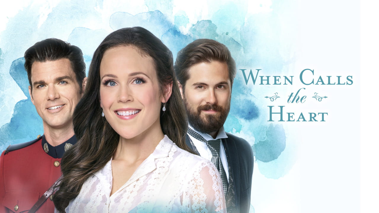 When Calls the Heart
