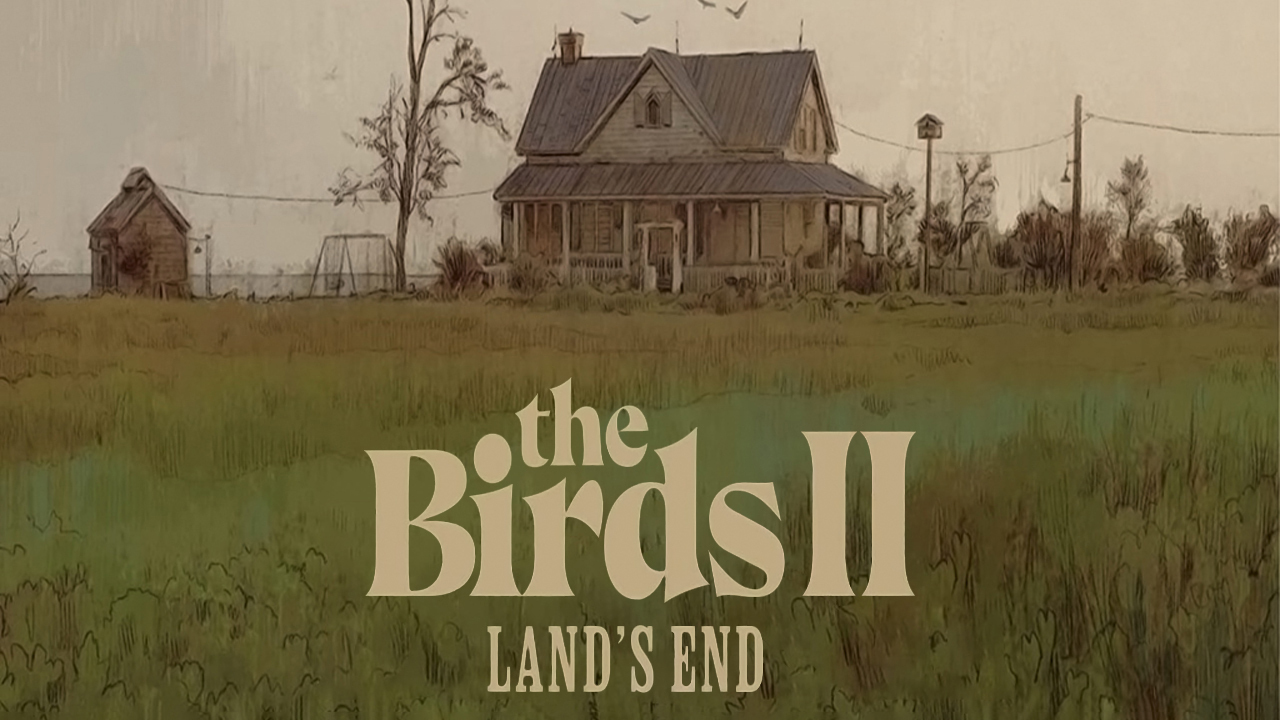 The Birds II: Land's End