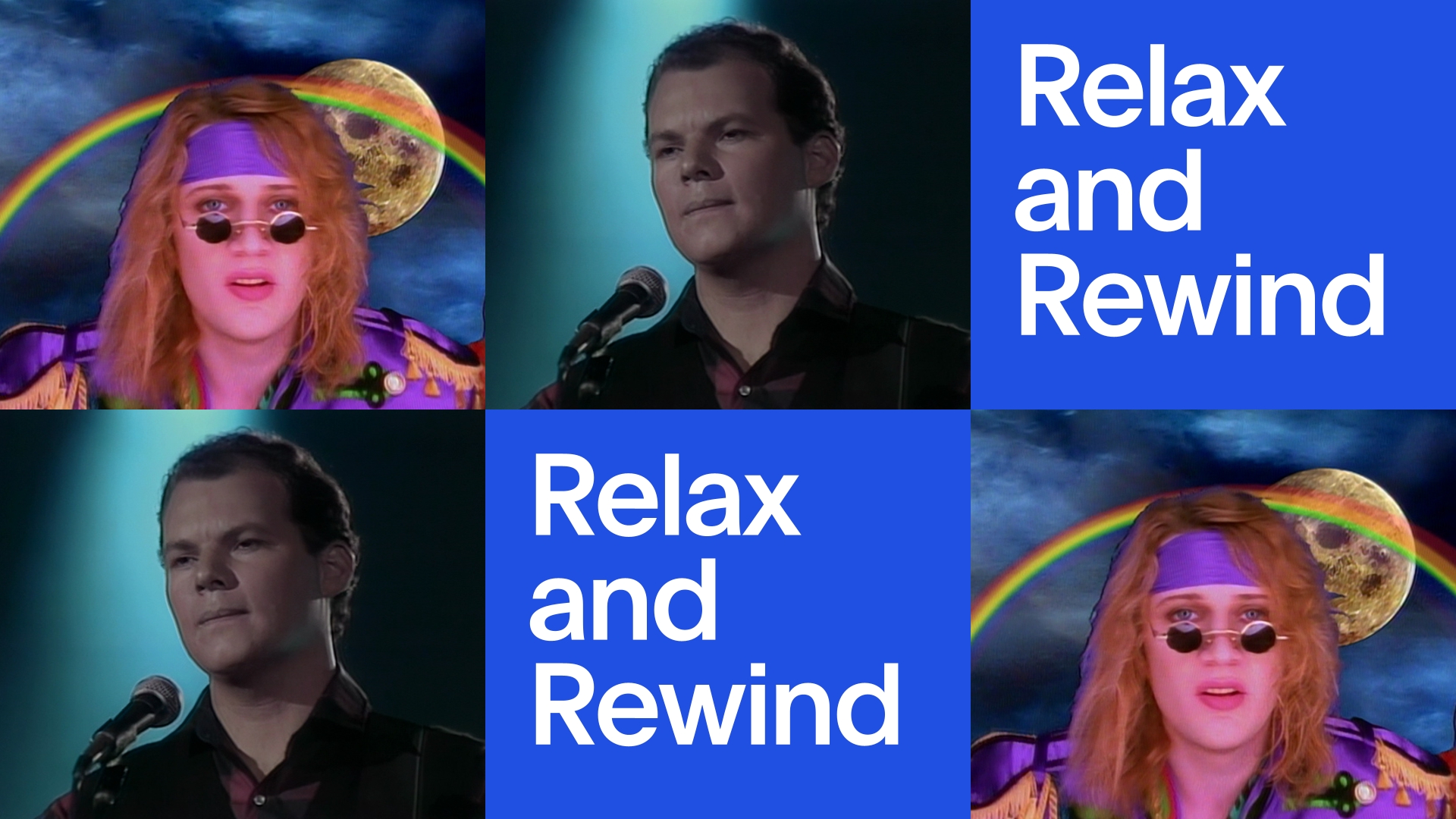 Relax and Rewind