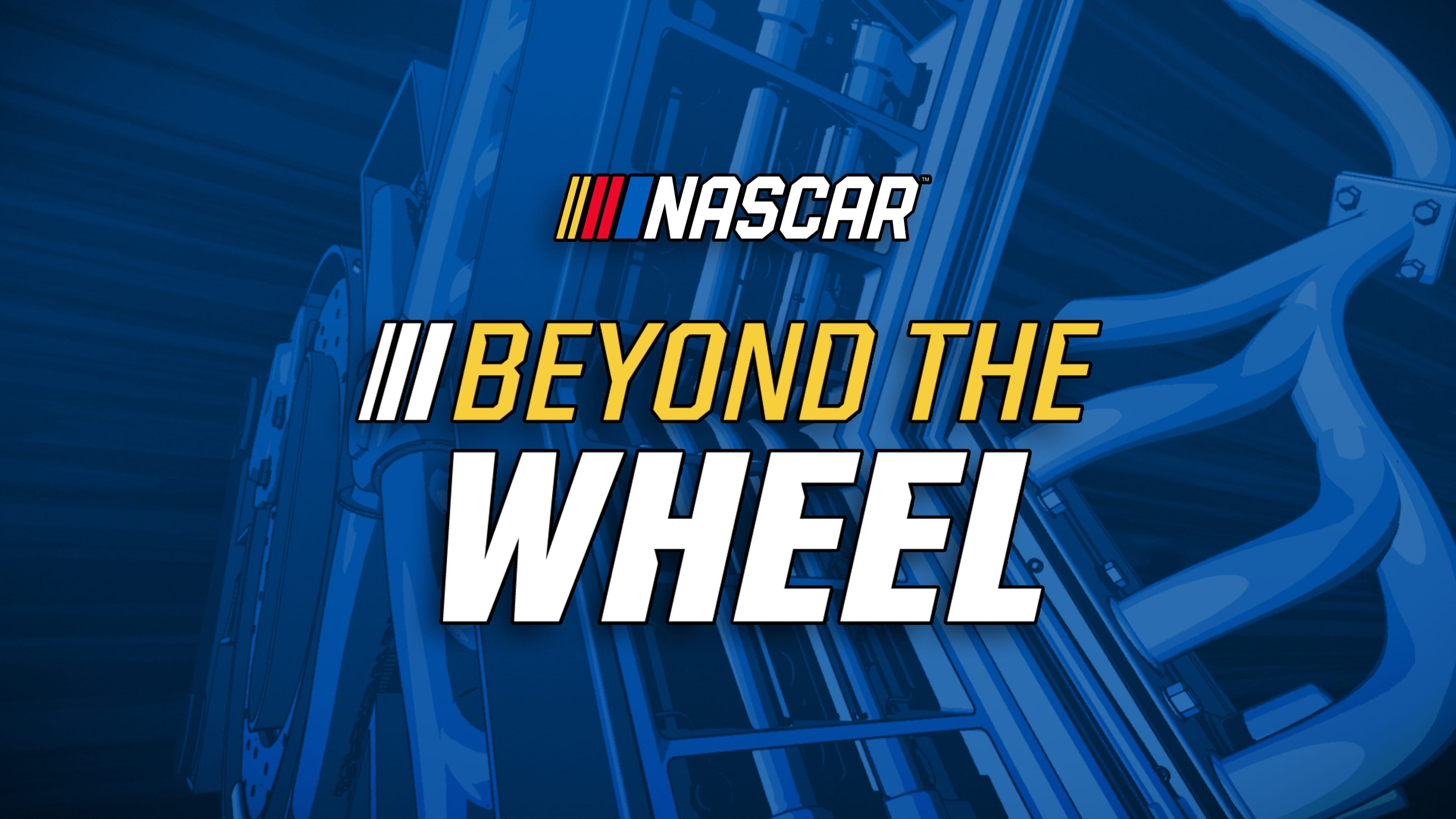 NASCAR Presents: Beyond the Wheel