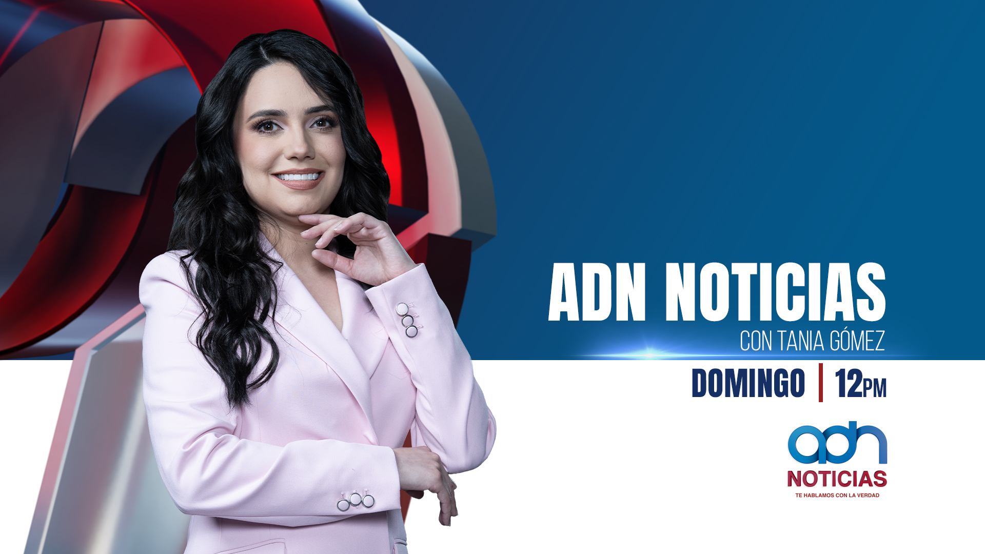ADN Noticias con Tania Gómez