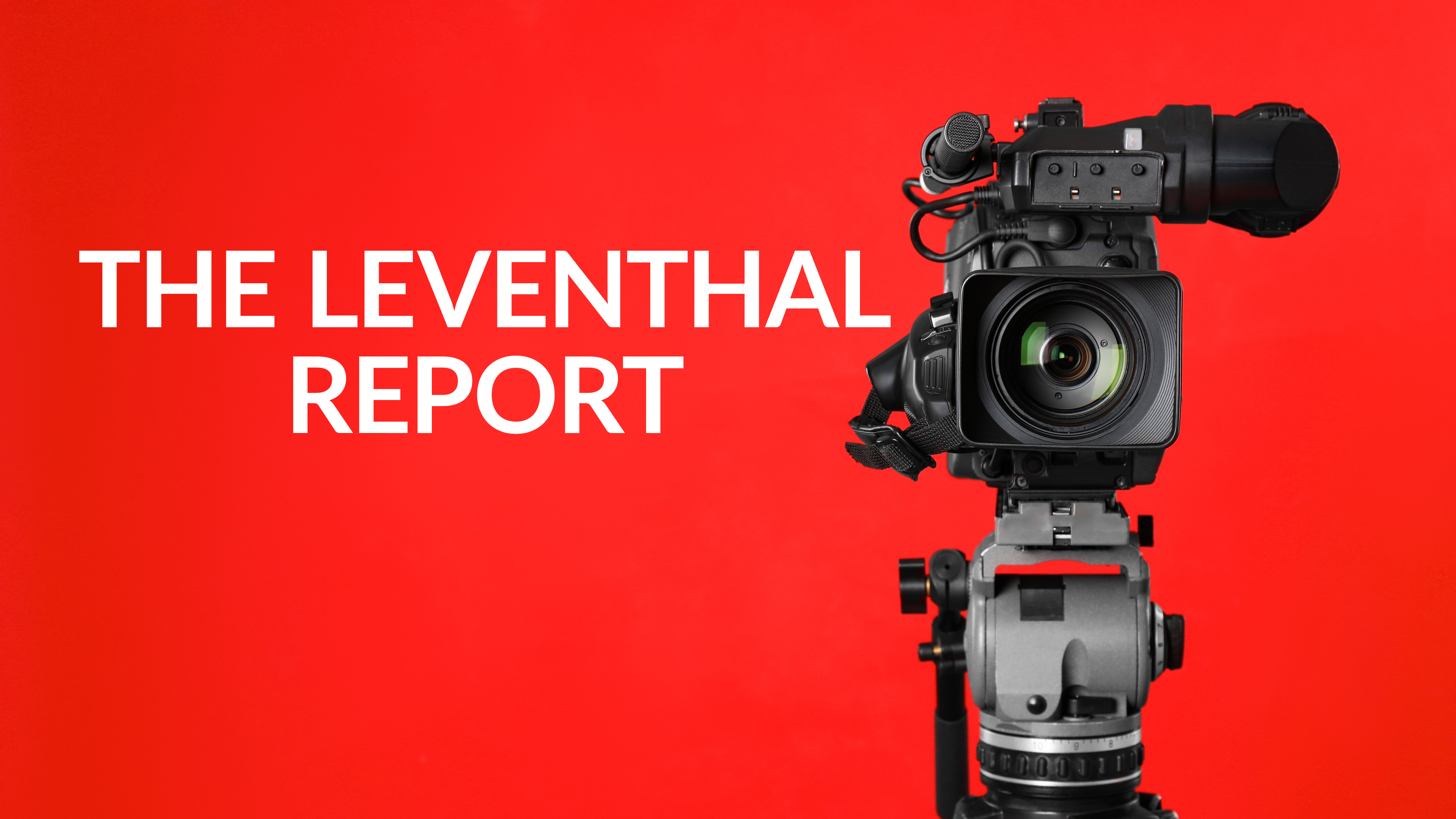 The Leventhal Report