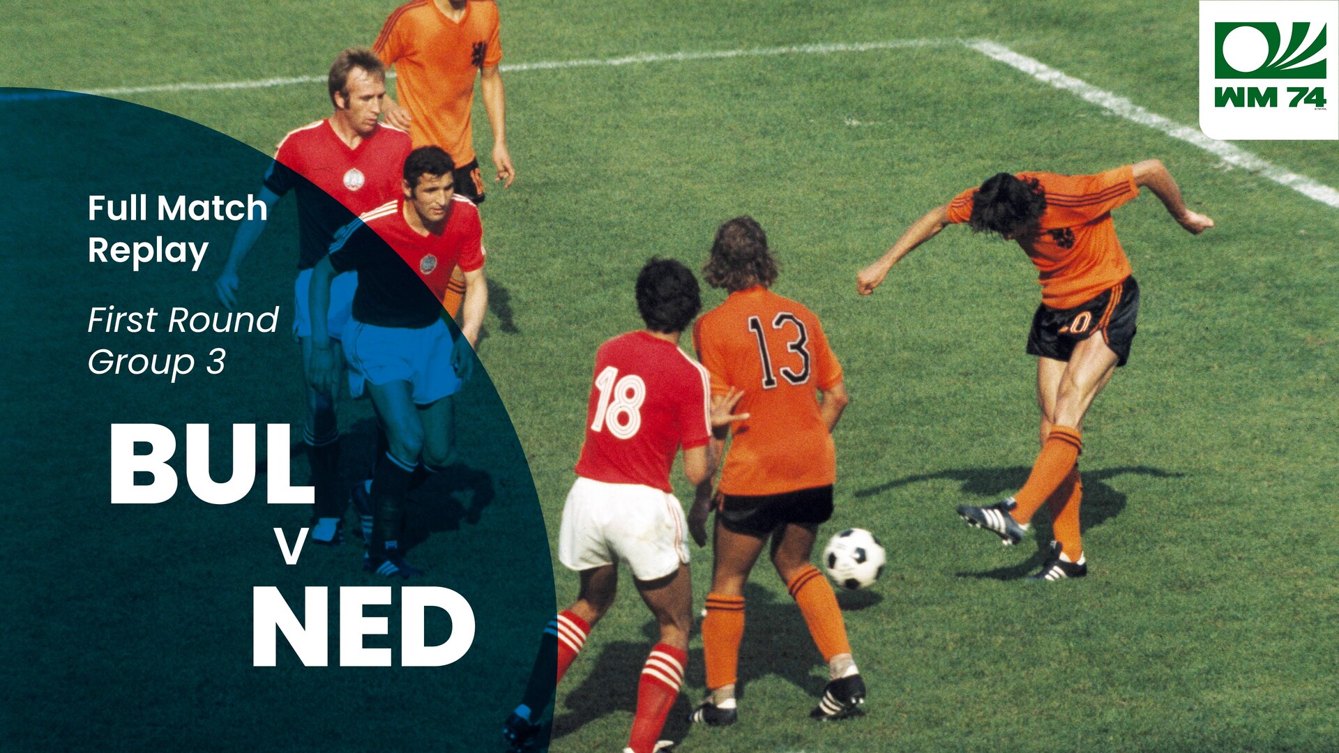 Bulgaria v Netherlands | First Round | 1974 FIFA World Cup Germany™ | Full Match Replay