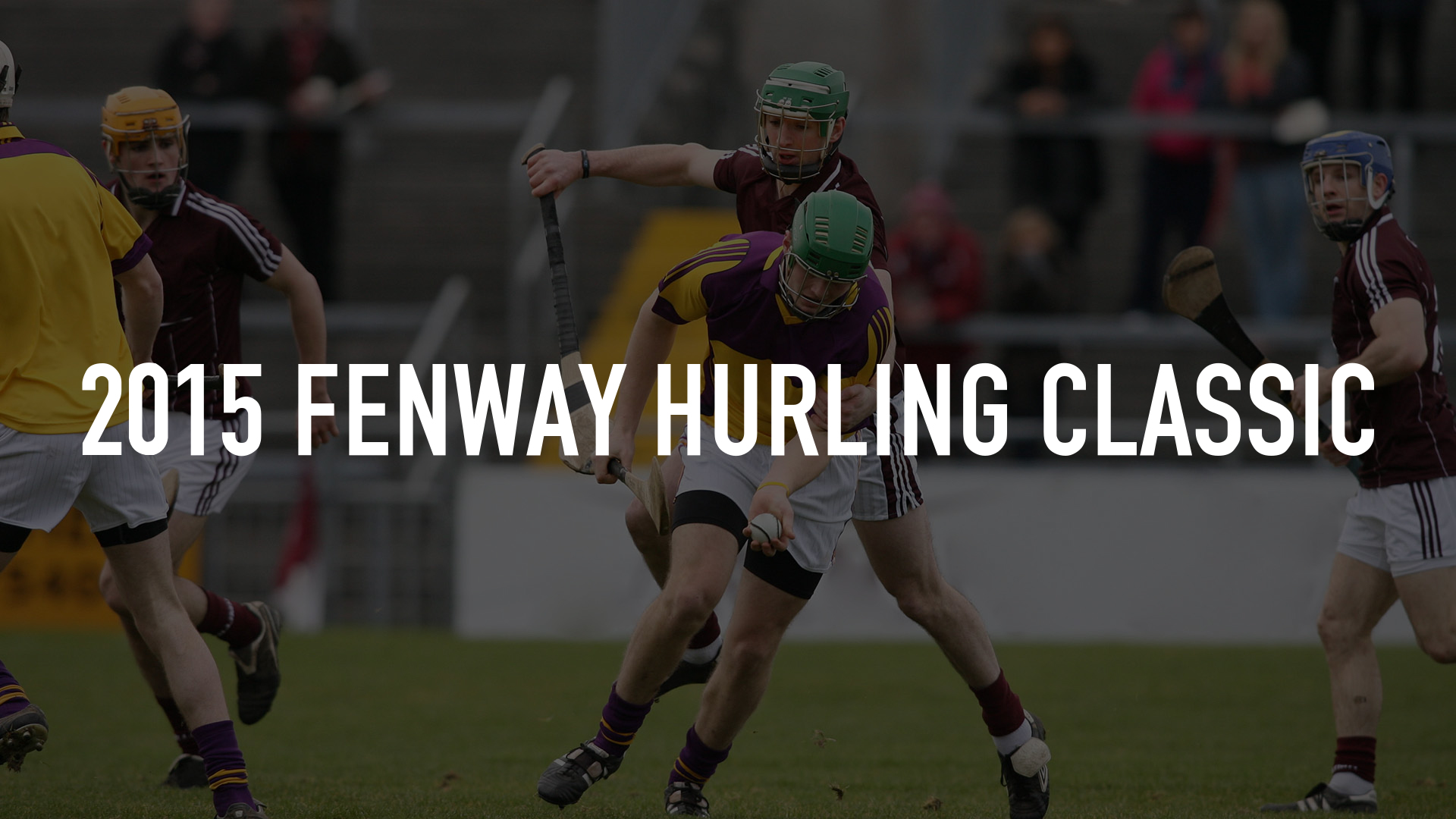 2015 Fenway Hurling Classic
