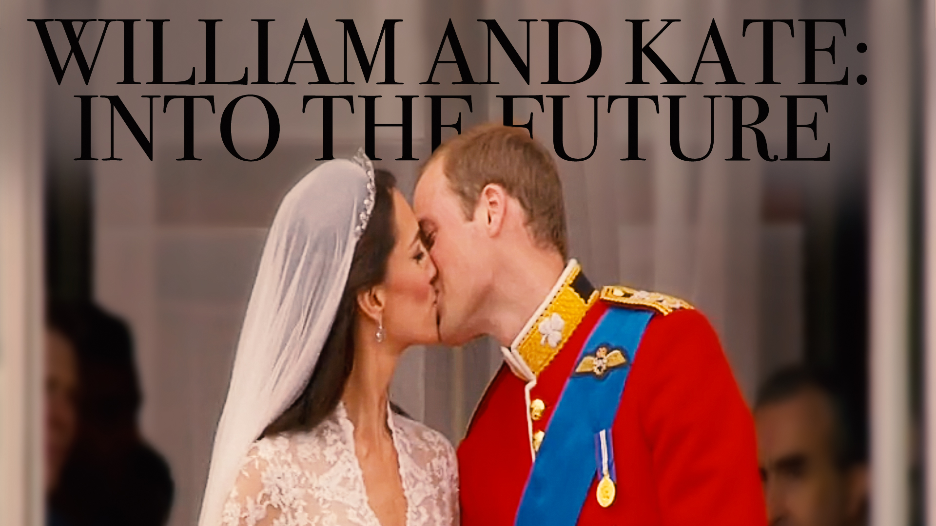 William and Kate: Into the Future