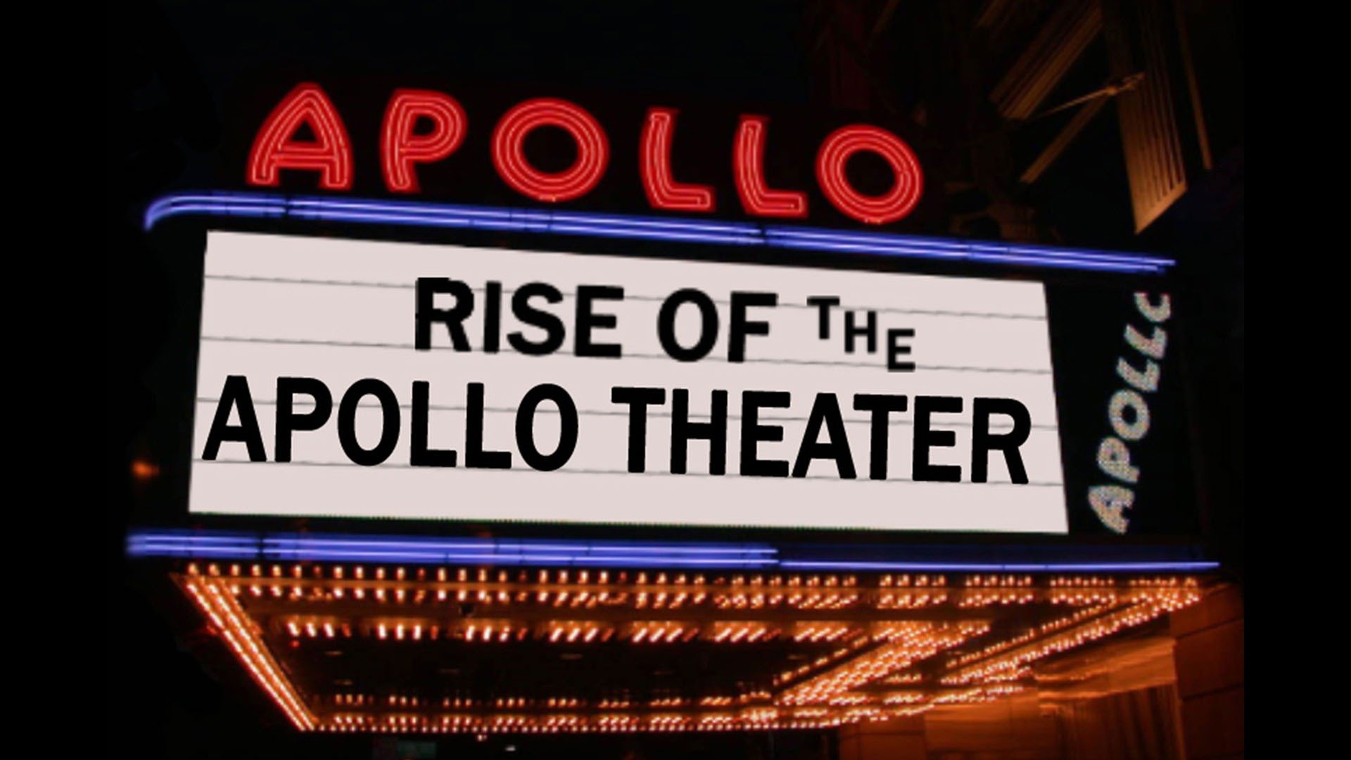 Rise of The Apollo Theater