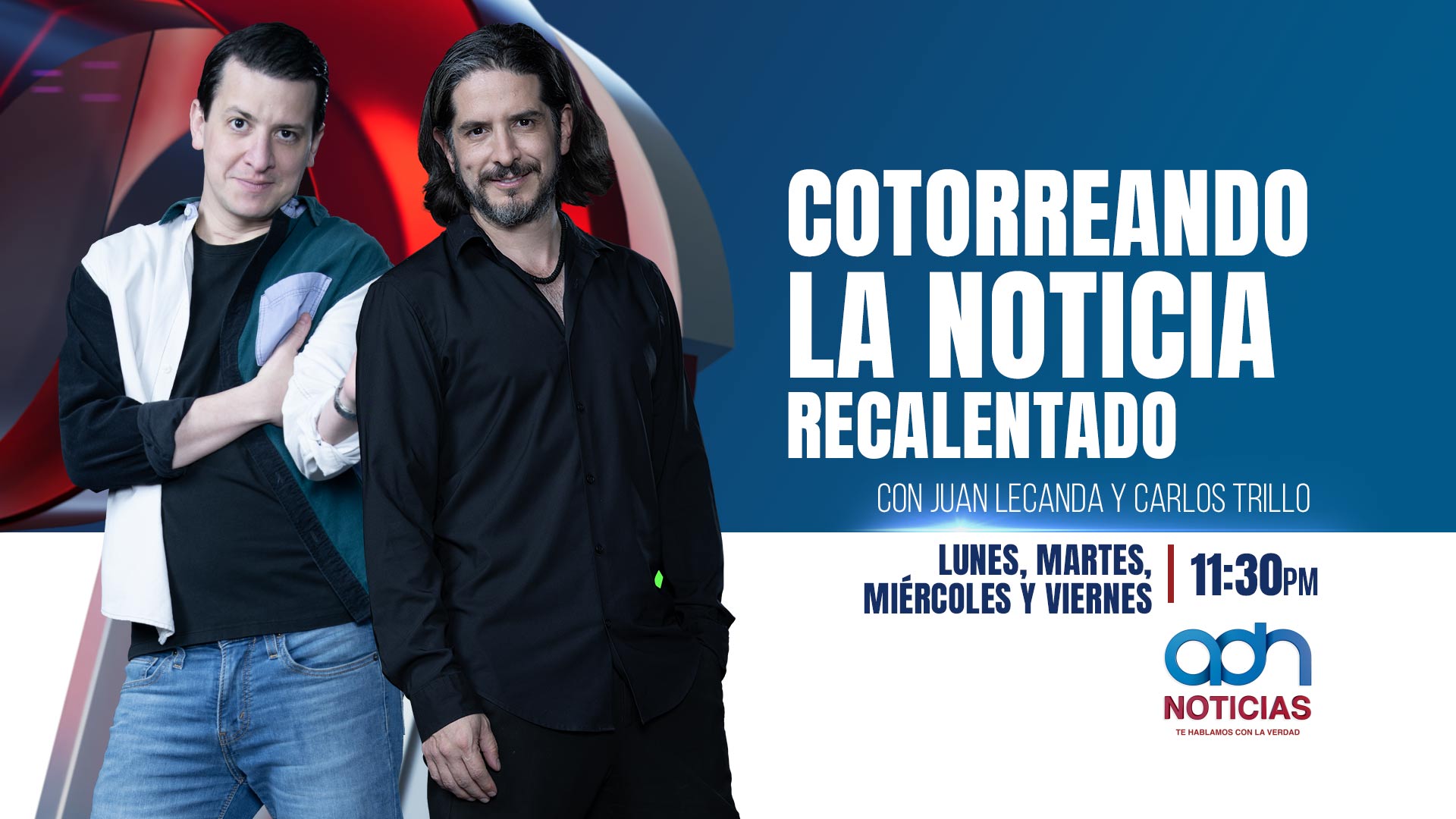 Cotorreando la noticia con Juan Lecanda y Carlos Trillo. (Recalentado)