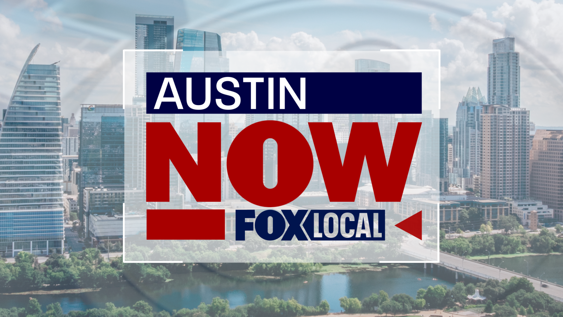 Austin Now: FOX LOCAL