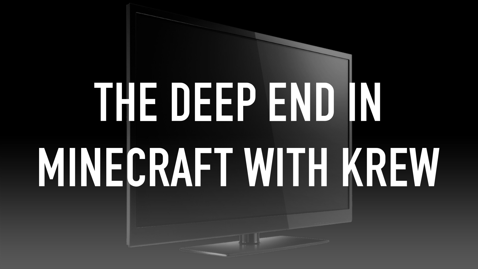 The Deep End in Minecraft with Krew