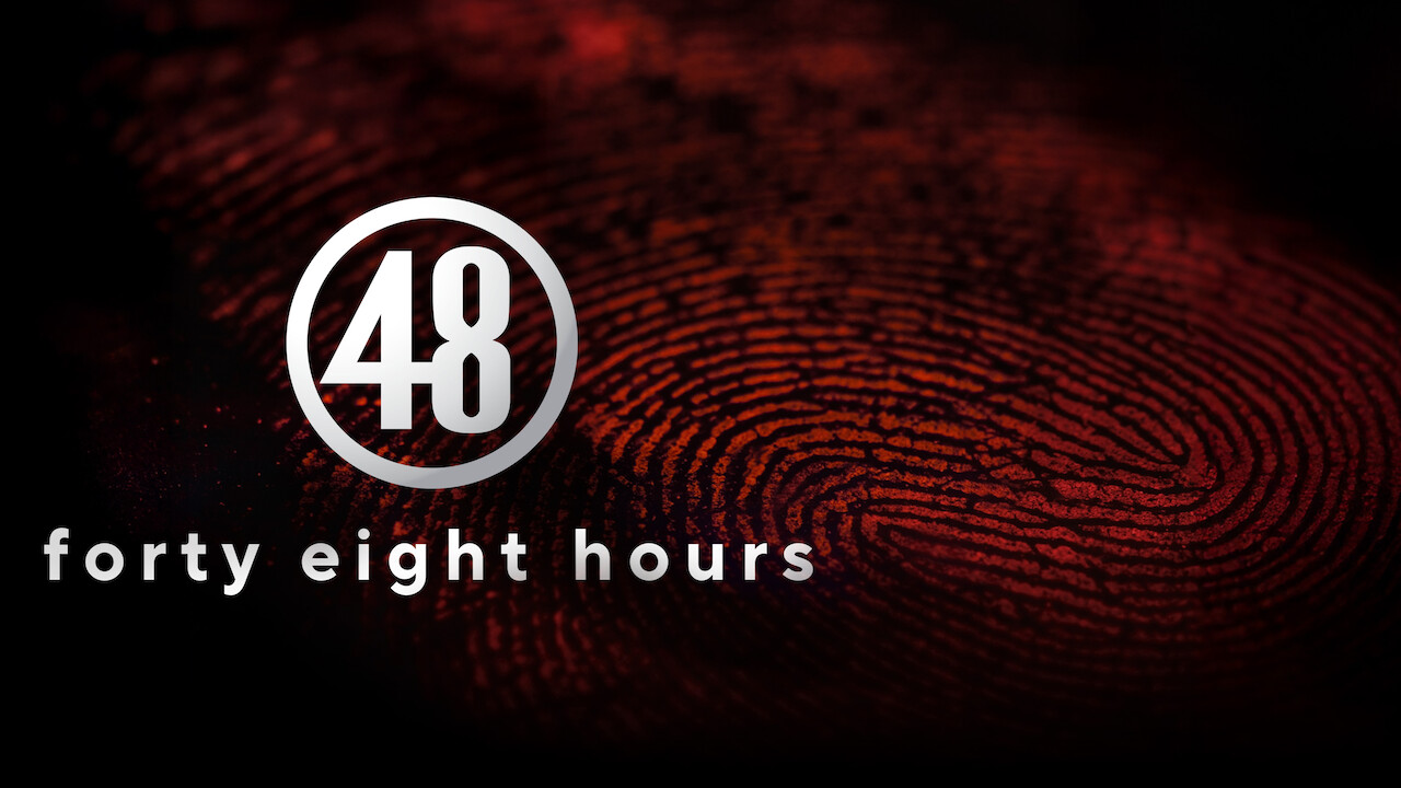 48 Hours