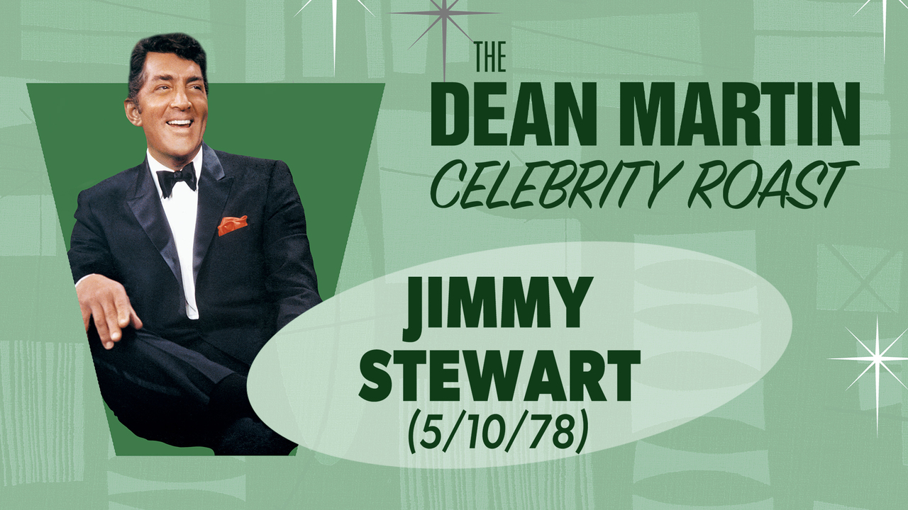 The Dean Martin Celebrity Roasts: Jimmy Stewart