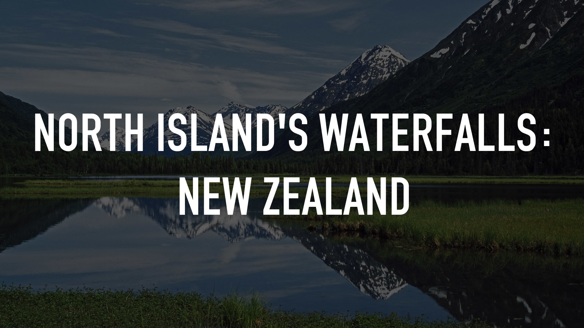 North Island's Waterfalls: New Zealand