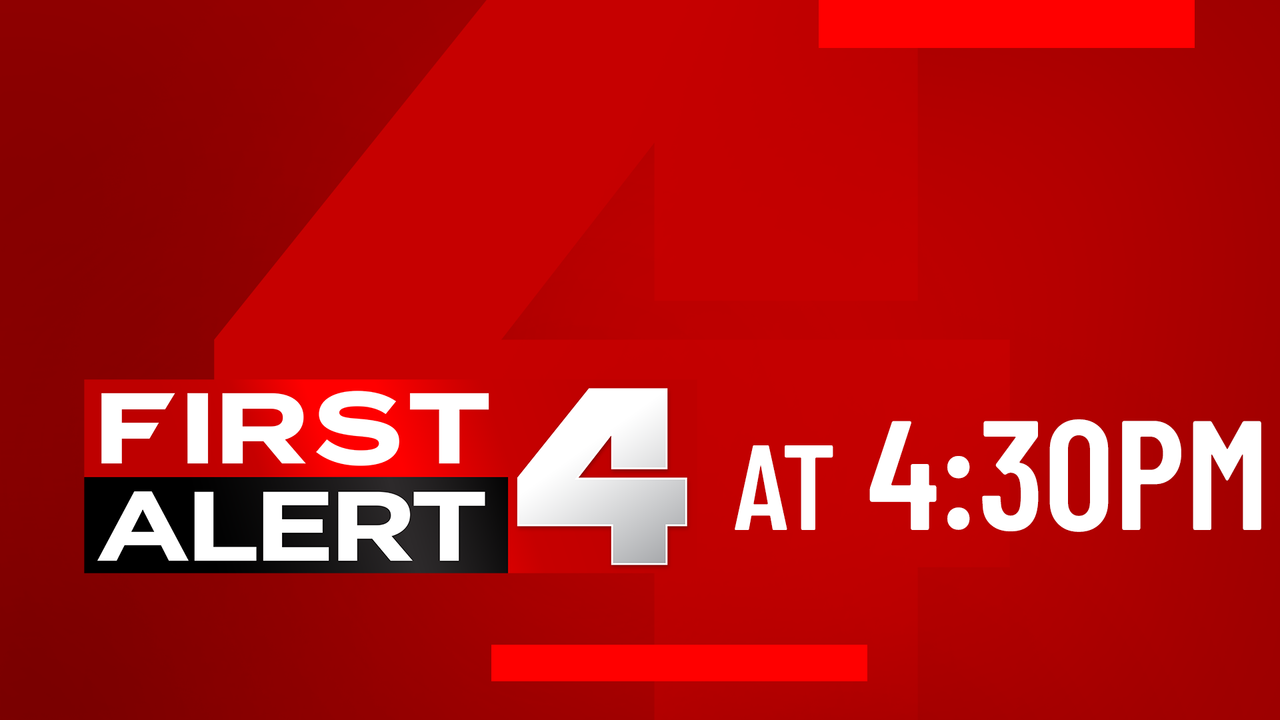 First Alert 4 at 4:30pm