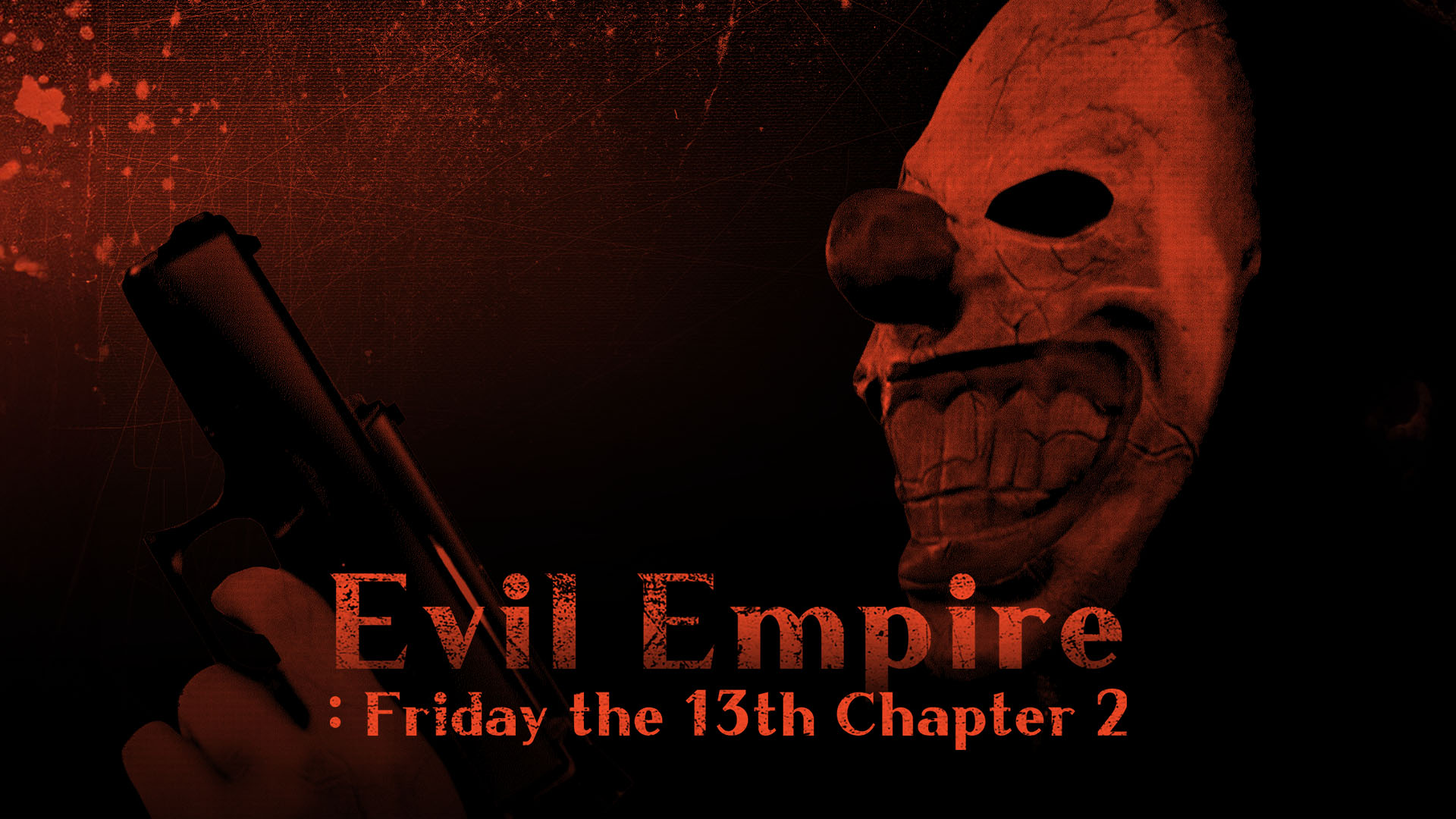 Evil Empire: Friday the 13th Chapter 2