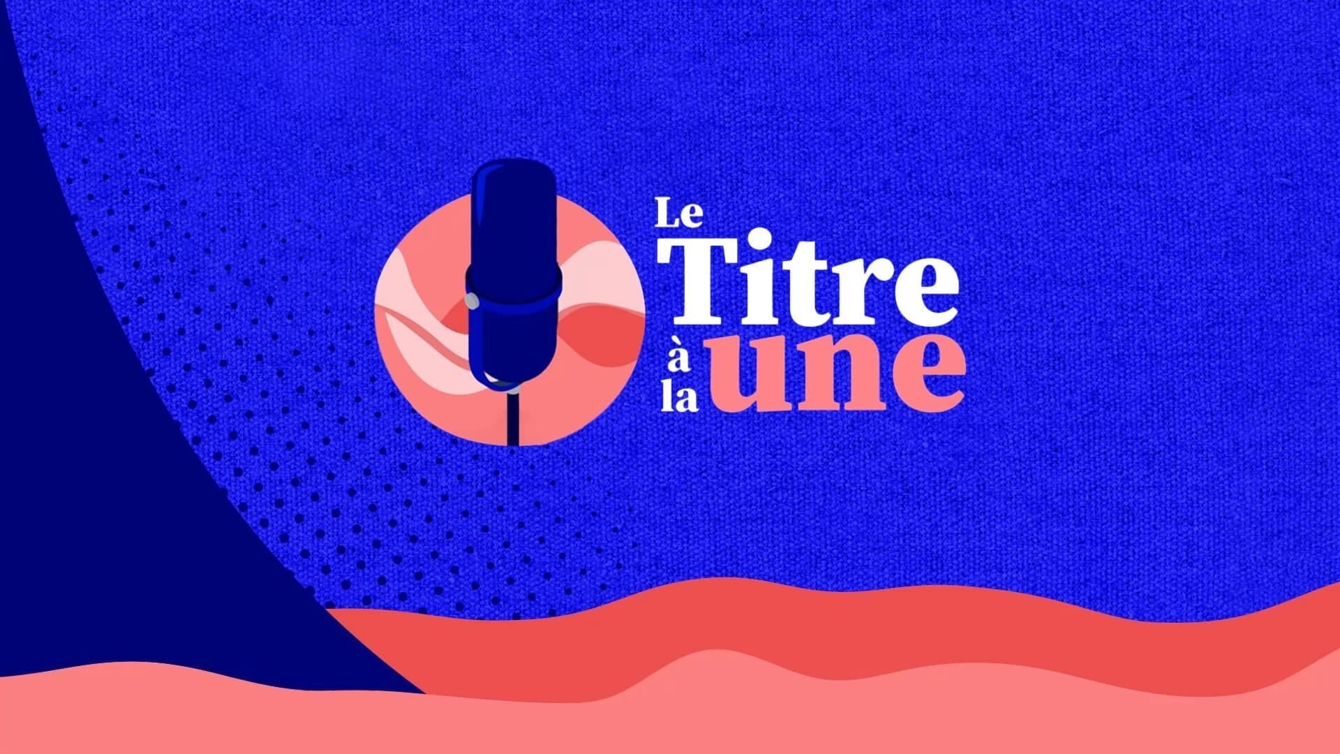 La semaine du Titre à la une