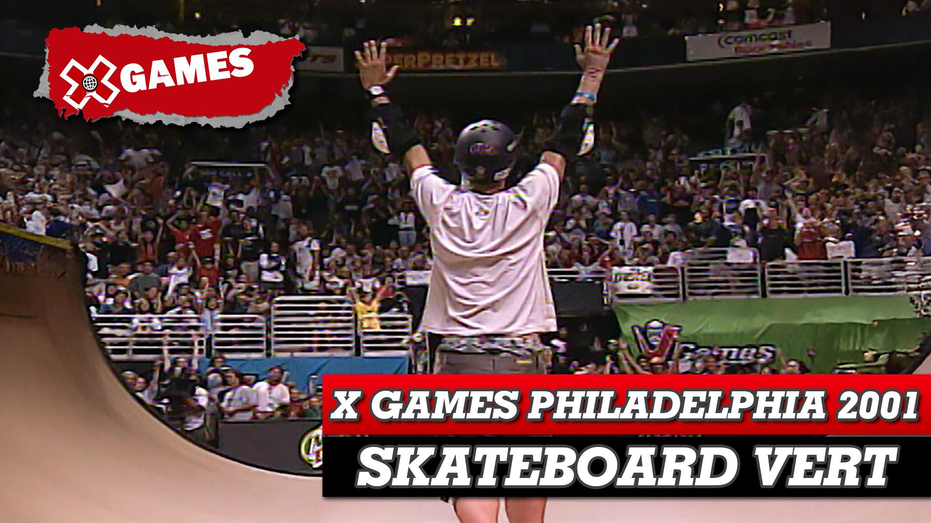 X Games Philadelphia 2001: Skateboard Vert