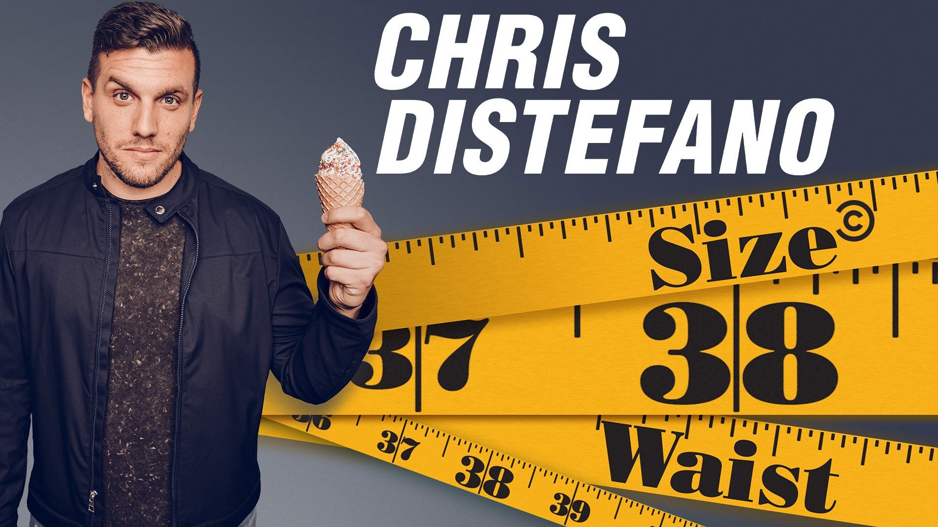 Chris Distefano: Size 38 Waist