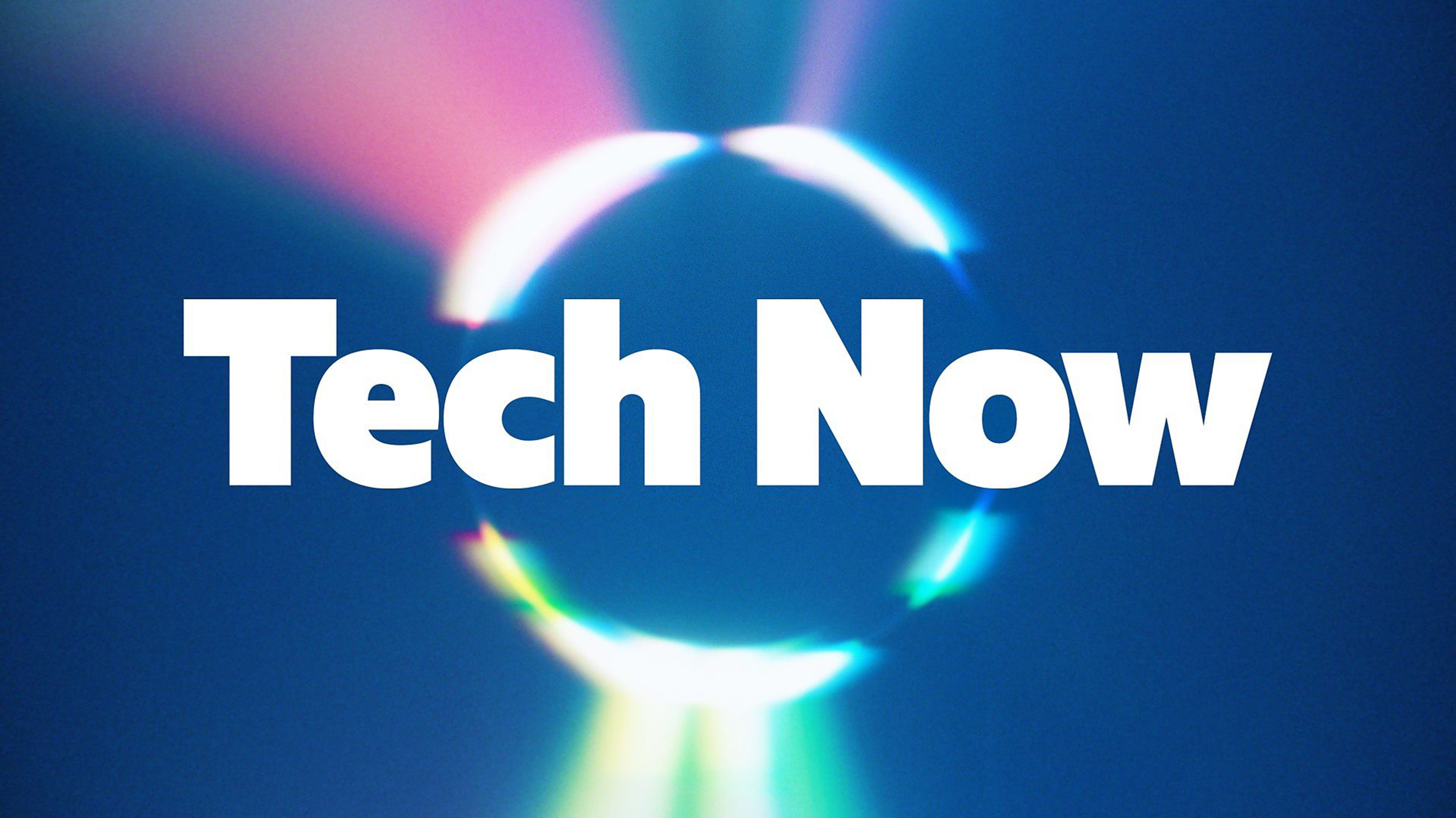 Tech Now