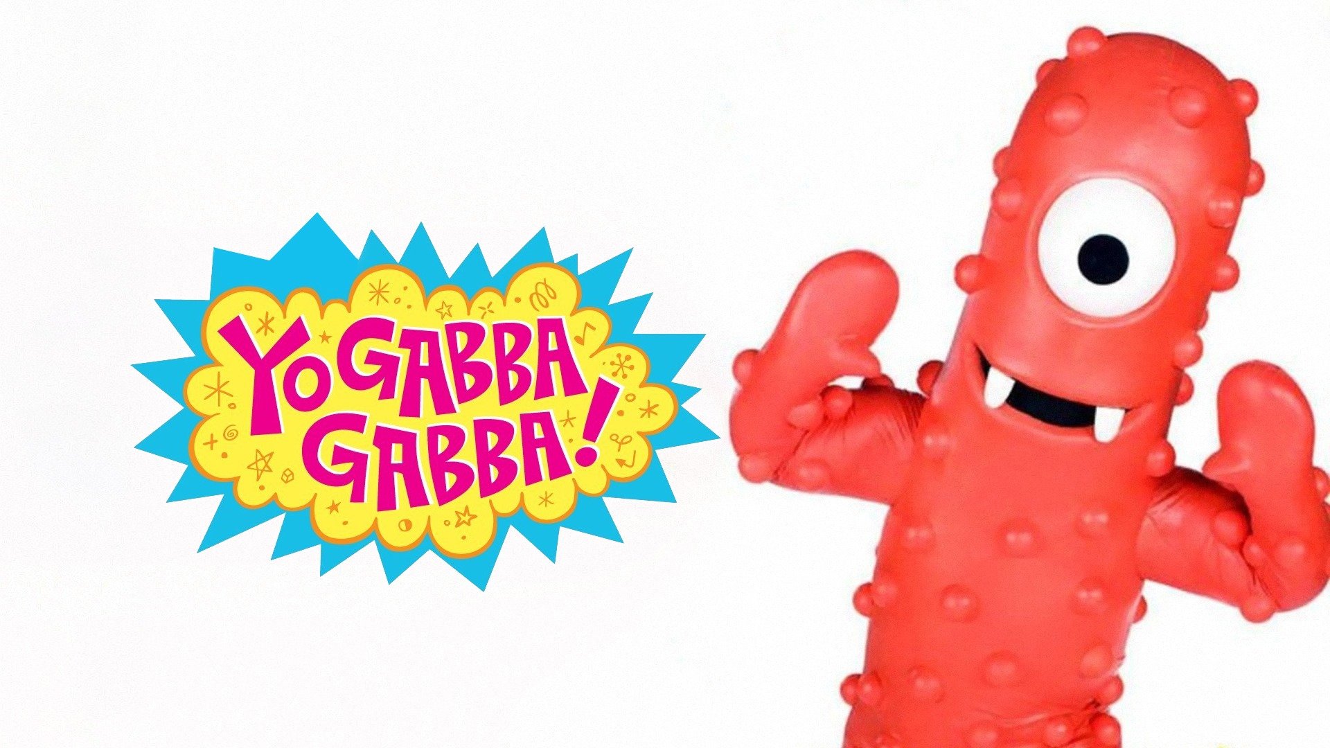 Yo Gabba Gabba!