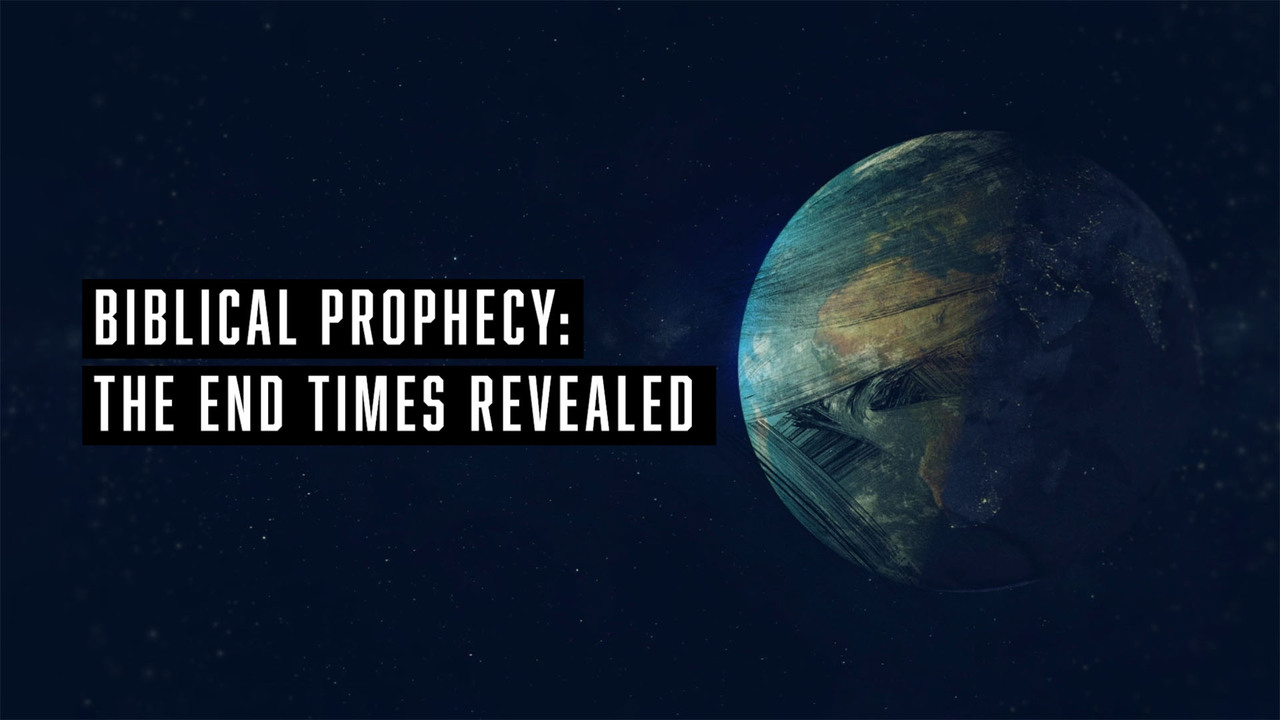 Biblical Prophecy: The End Times