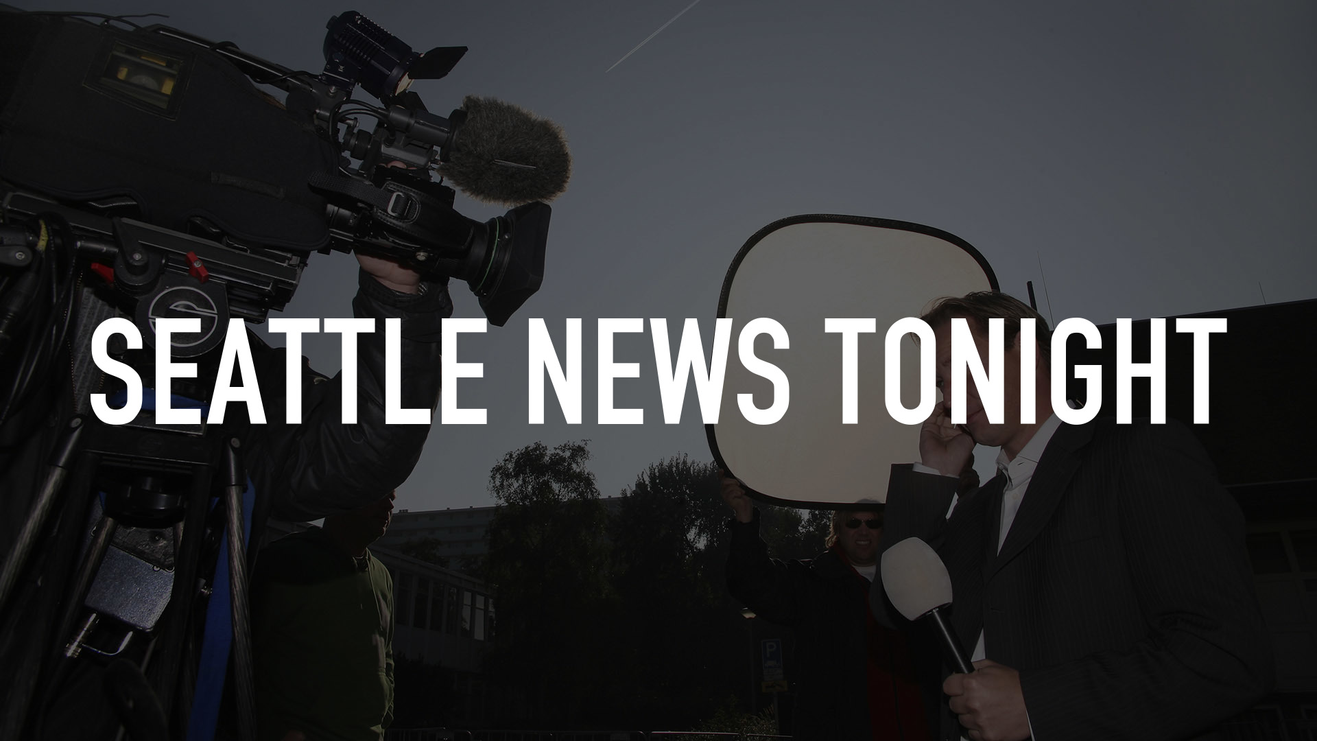 Seattle News Tonight