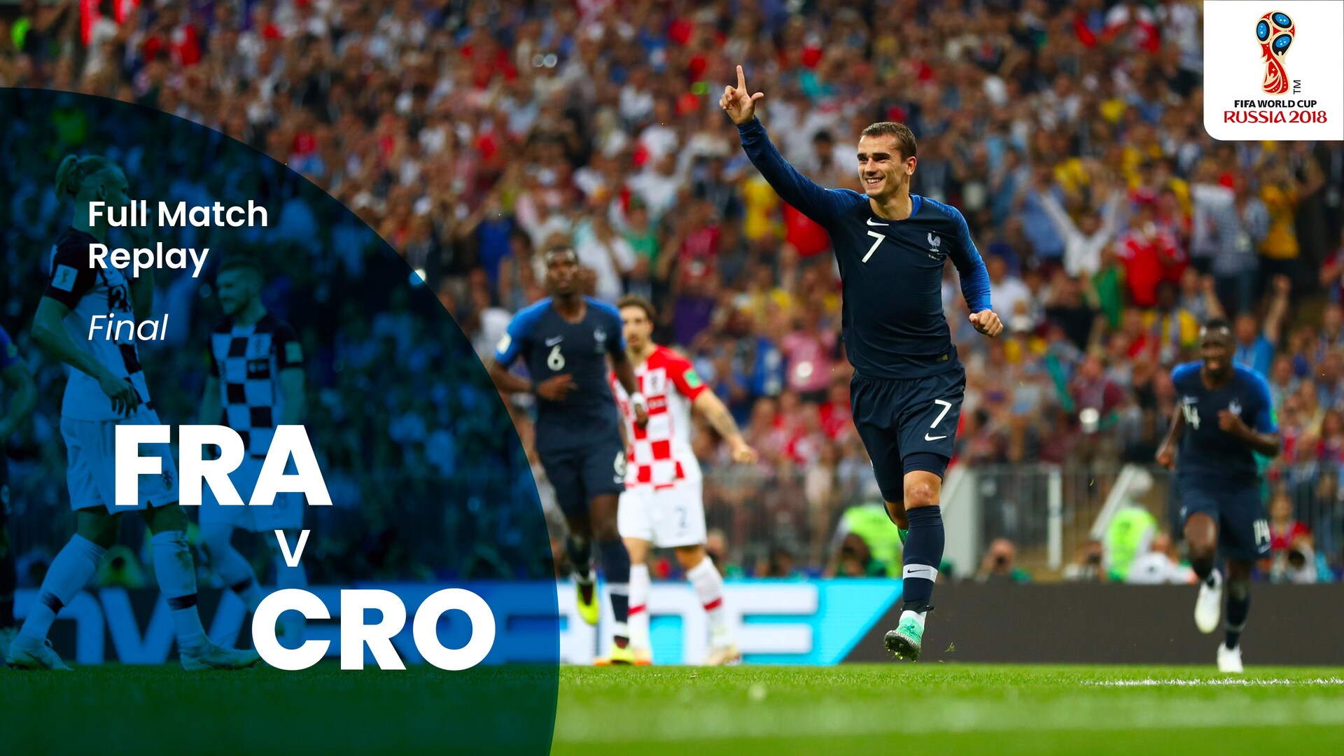 Frankreich v Kroatien | Finale | FIFA Fussball-Weltmeisterschaft Russland 2018™ | Spiel in voller Länge