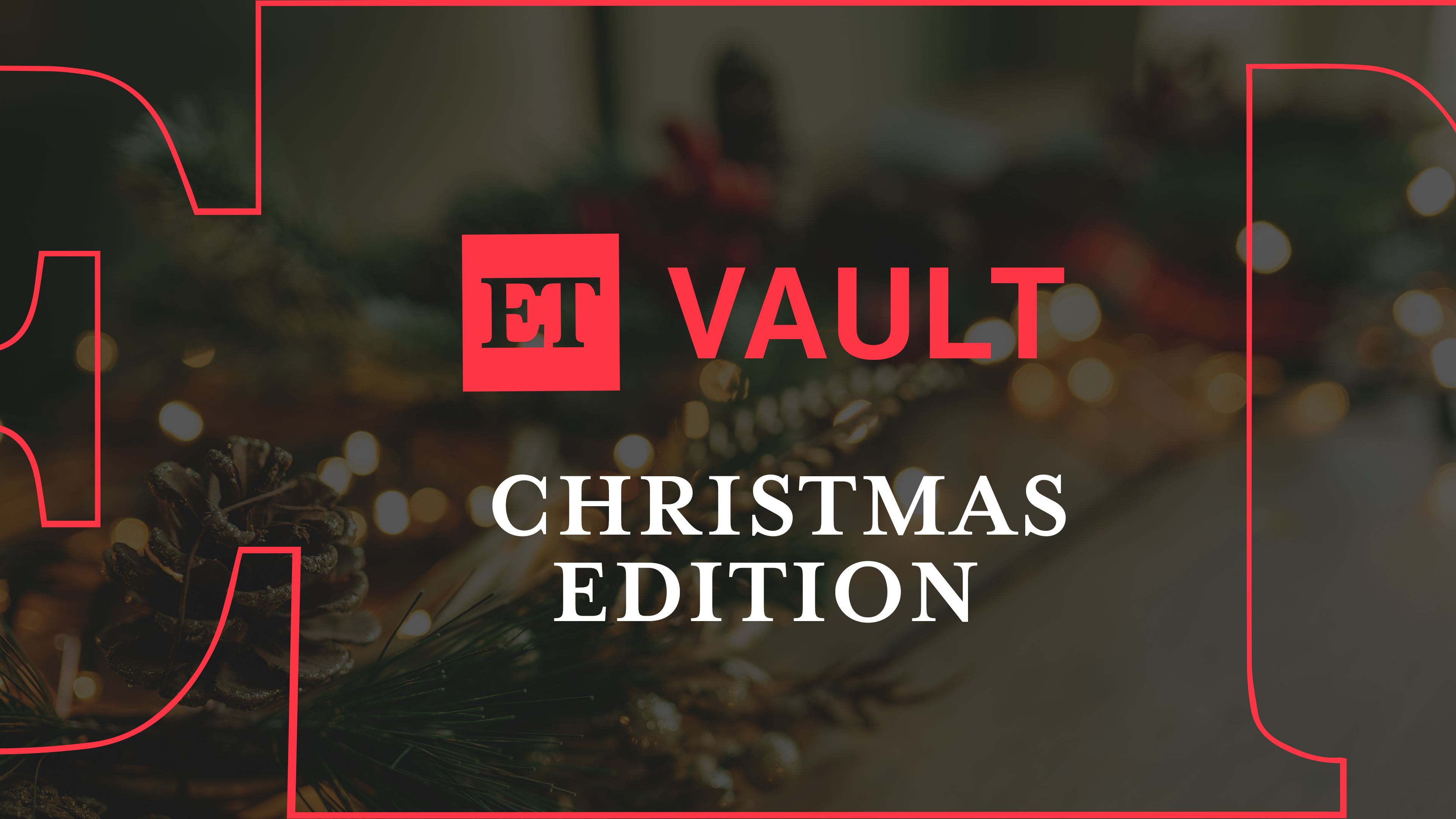 ET Vault: Christmas Edition