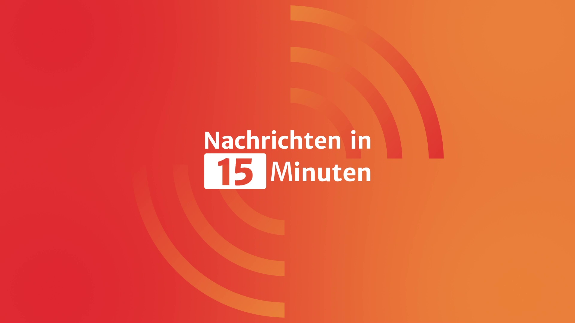 Nachrichten in 15 Minuten