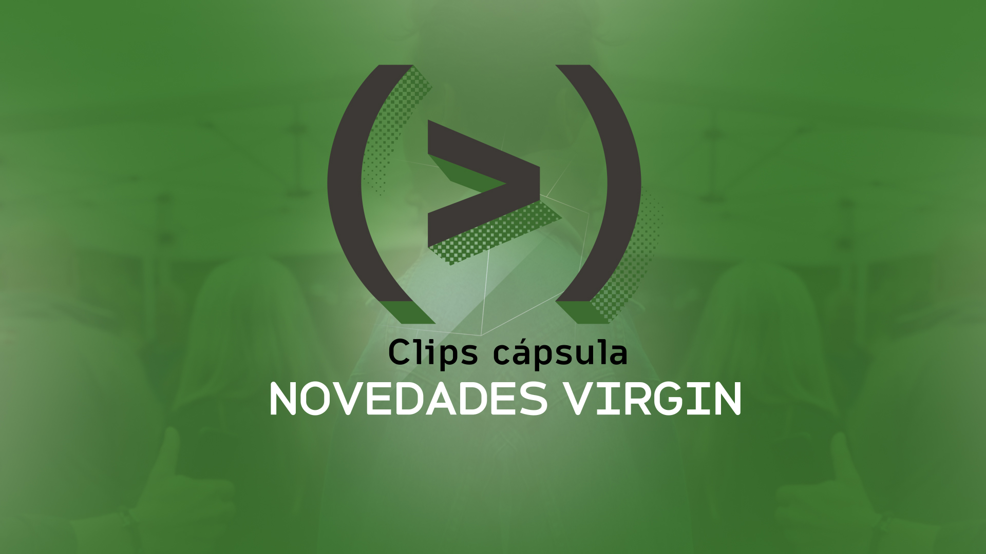 Cápsula Novedades Virgin