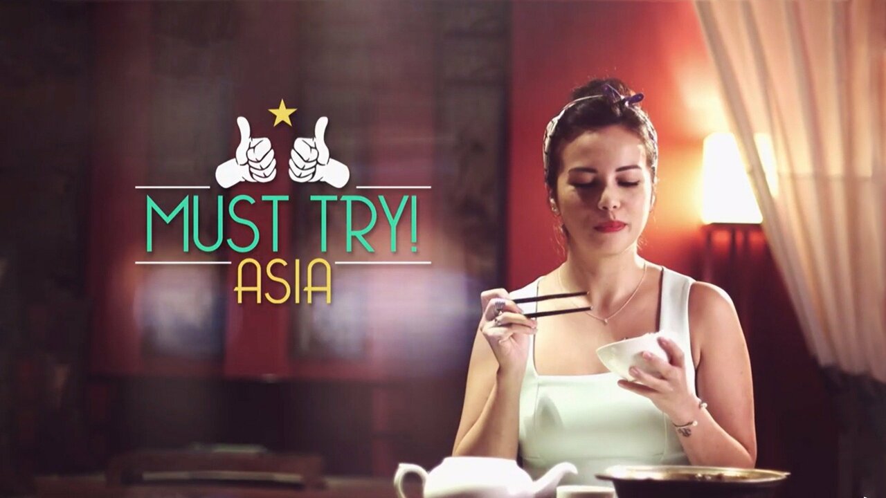 Must Try Asia