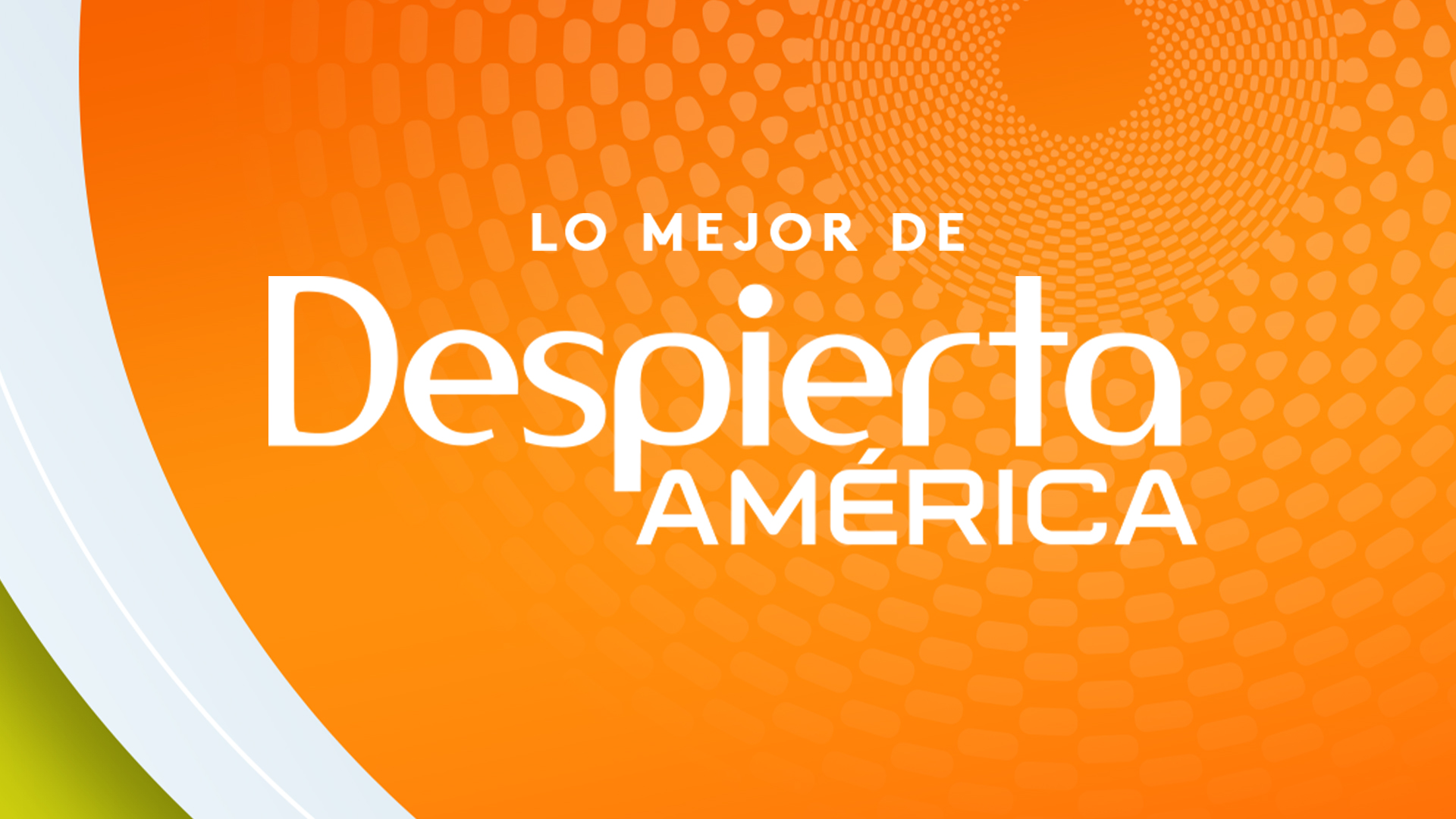 Lo Mejor de Despierta America