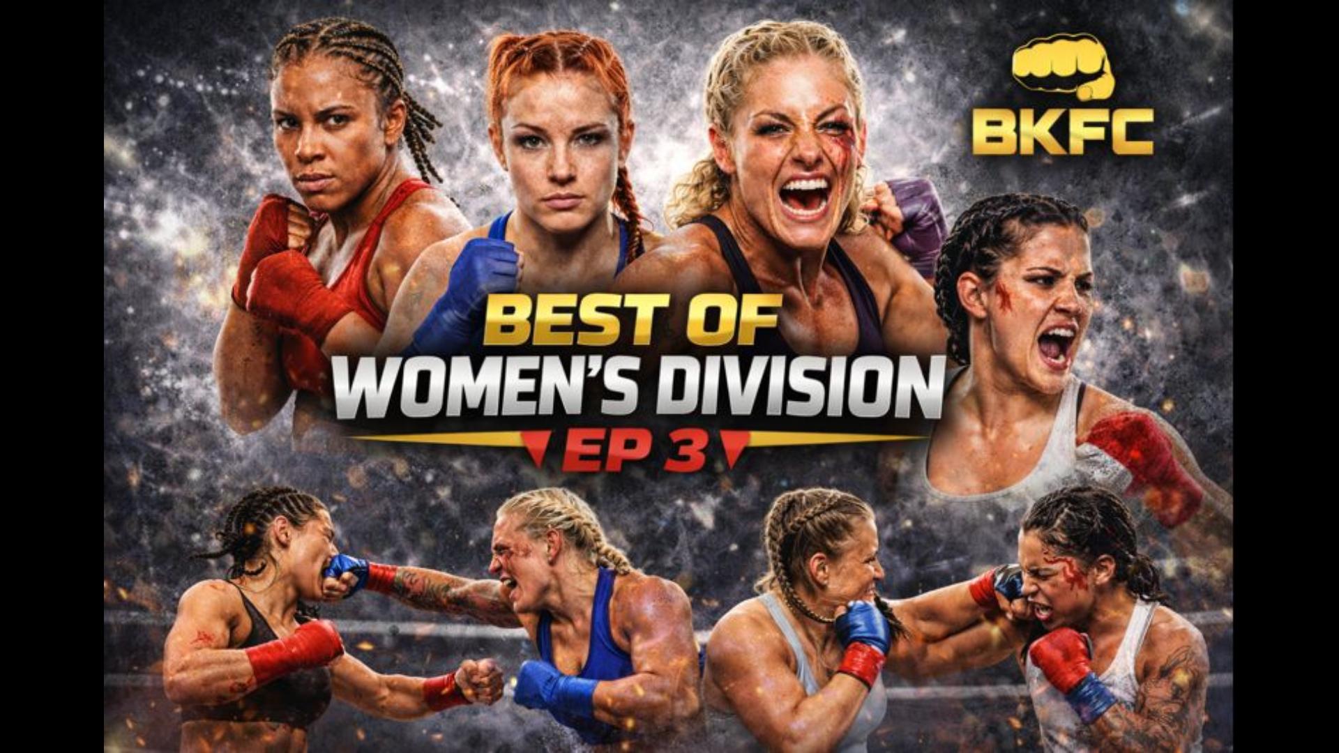 BKFC: Best Of Women's Division Ep 3