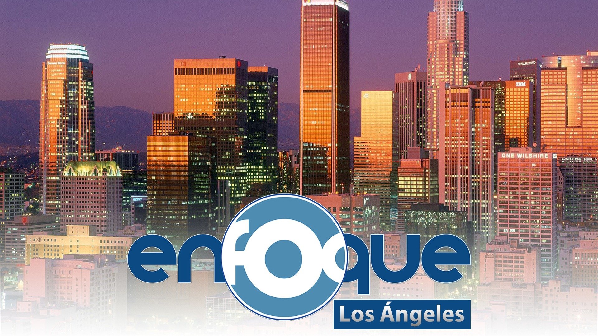 Enfoque Los Ángeles