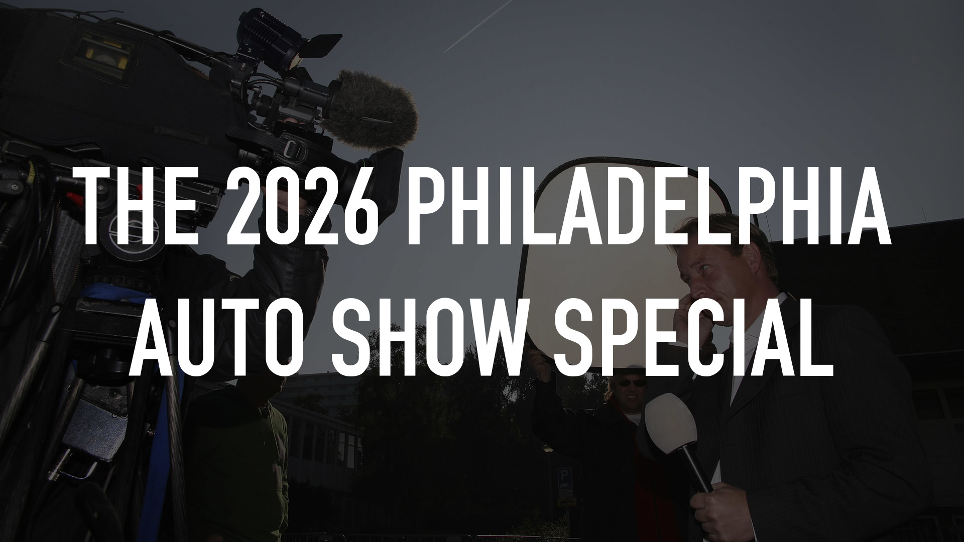 The 2026 Philadelphia Auto Show Special
