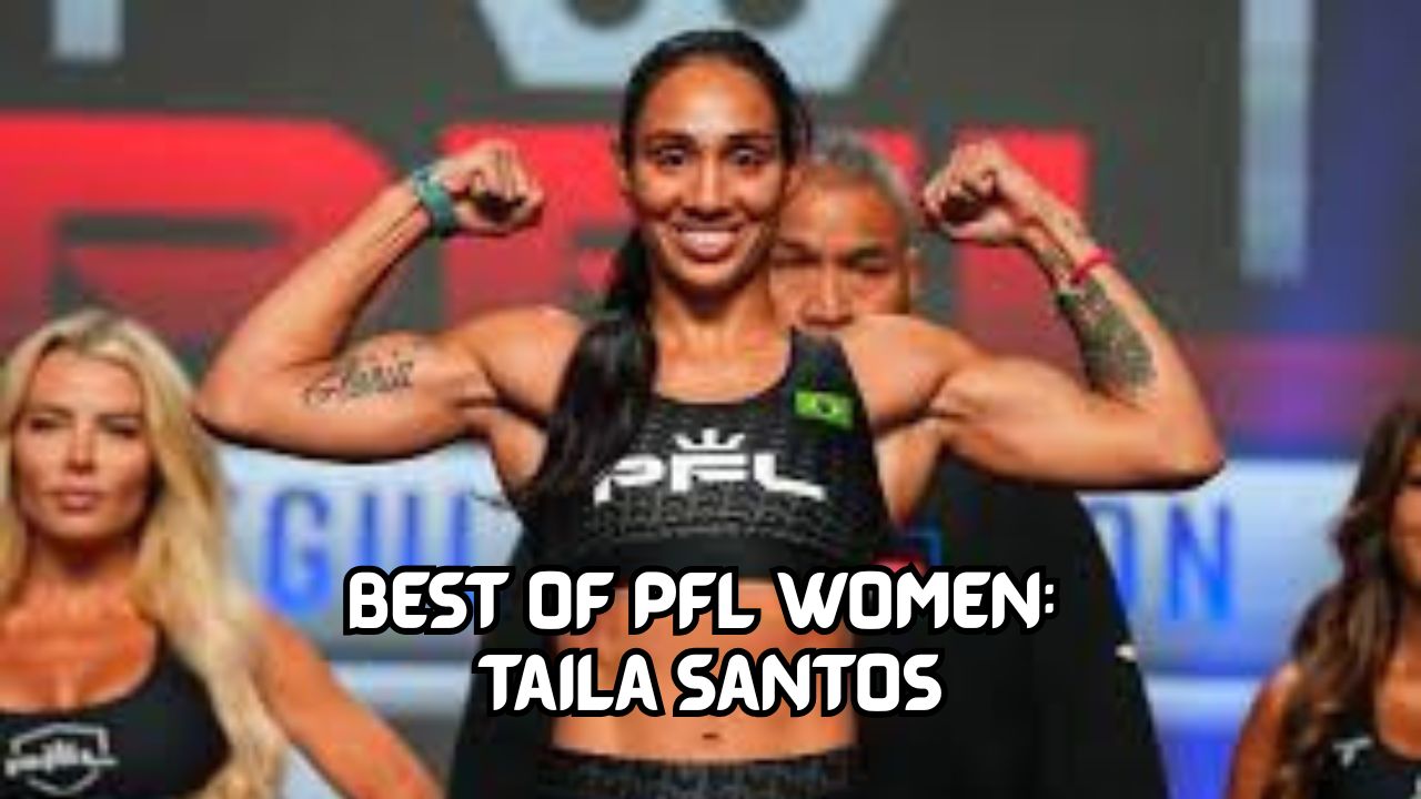 Best of PFL Women: Taila Santos