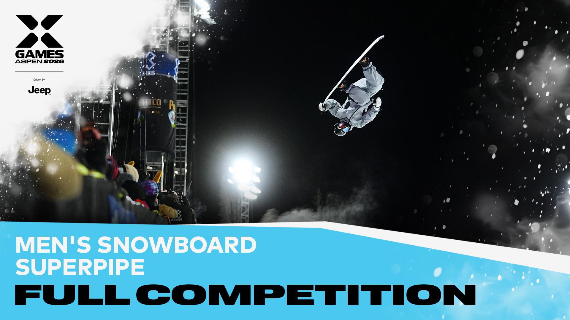 X Games Aspen 2026: Men's Snowboard SuperPipe