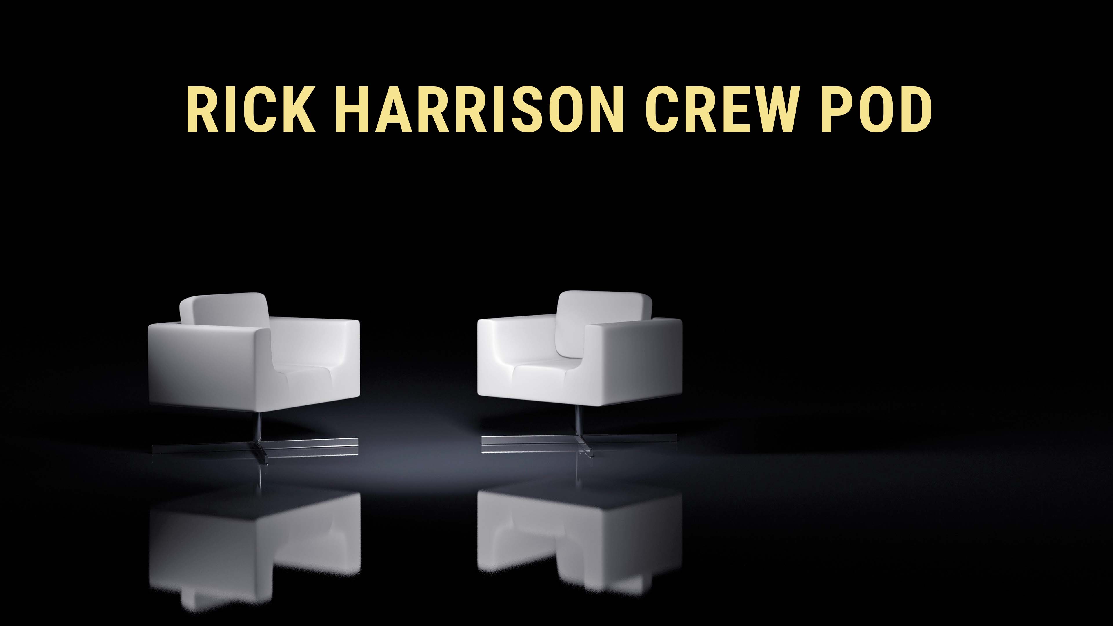 Rick Harrison Crew Pod