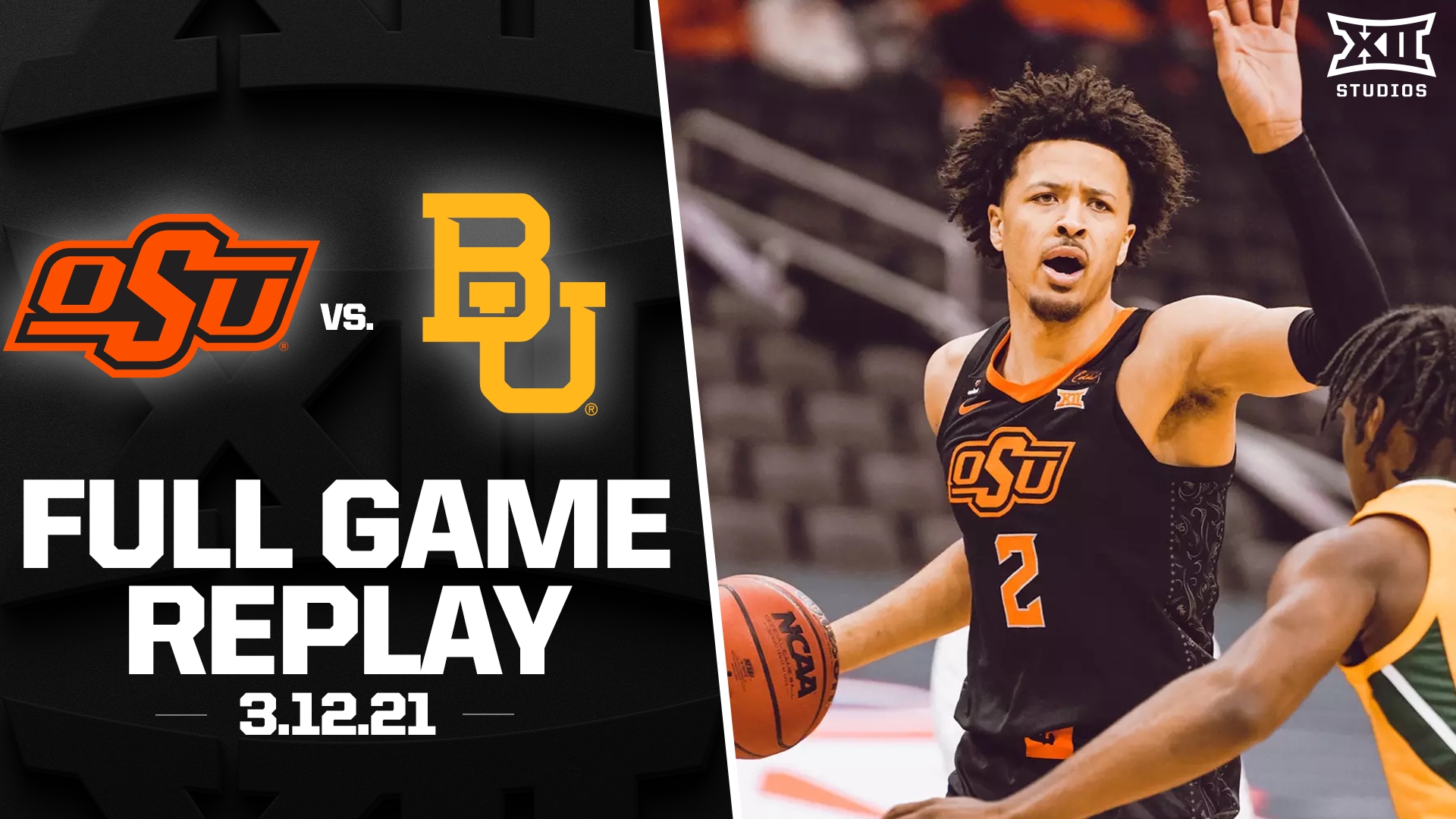 Oklahoma State and Cade Cunningham vs. Baylor (3.12.21) Men's Basketball Full Game Replay