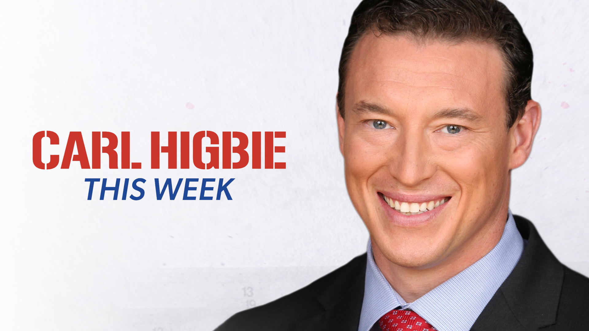 Carl Higbie This Week
