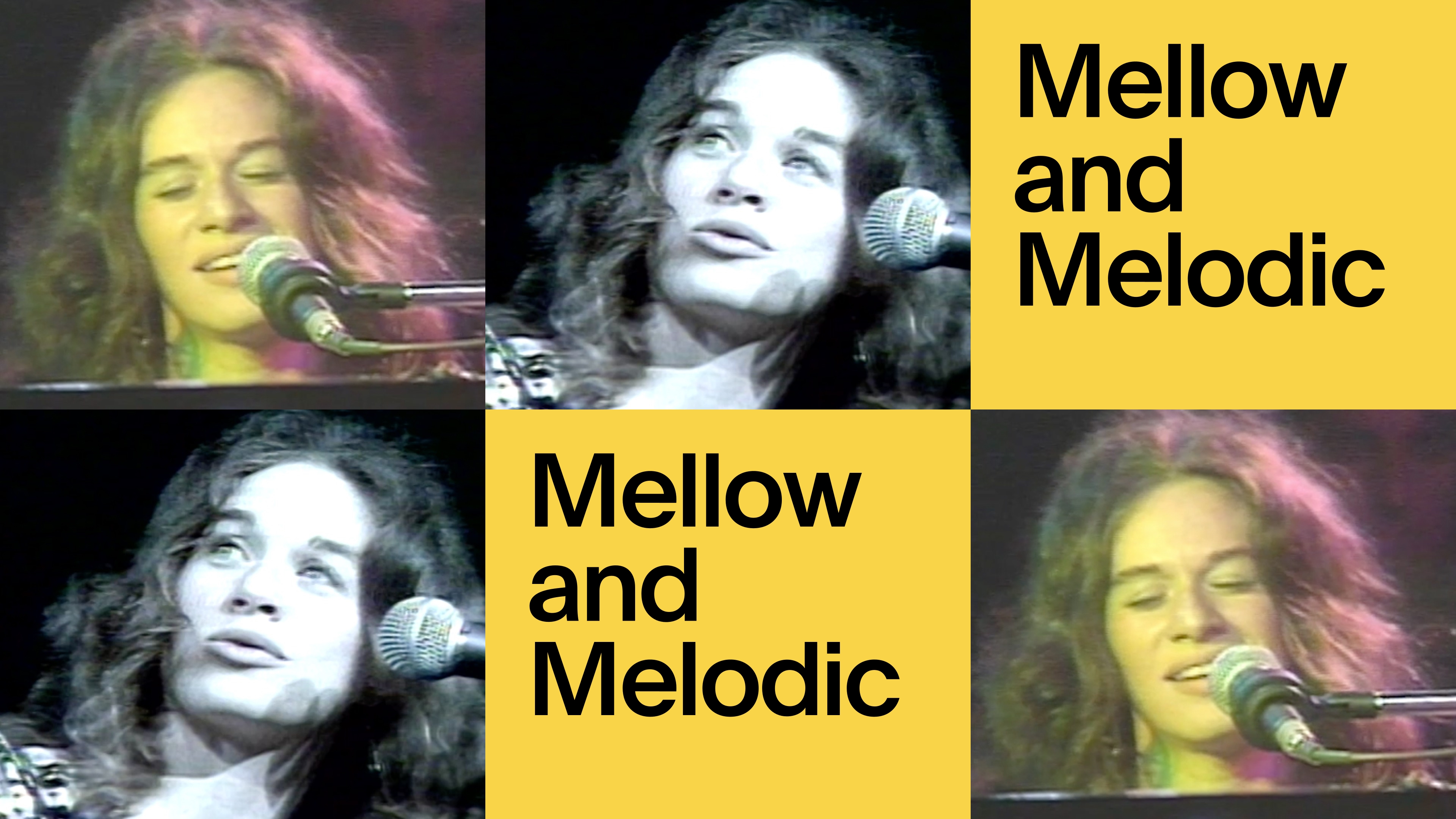 Mellow and Melodic