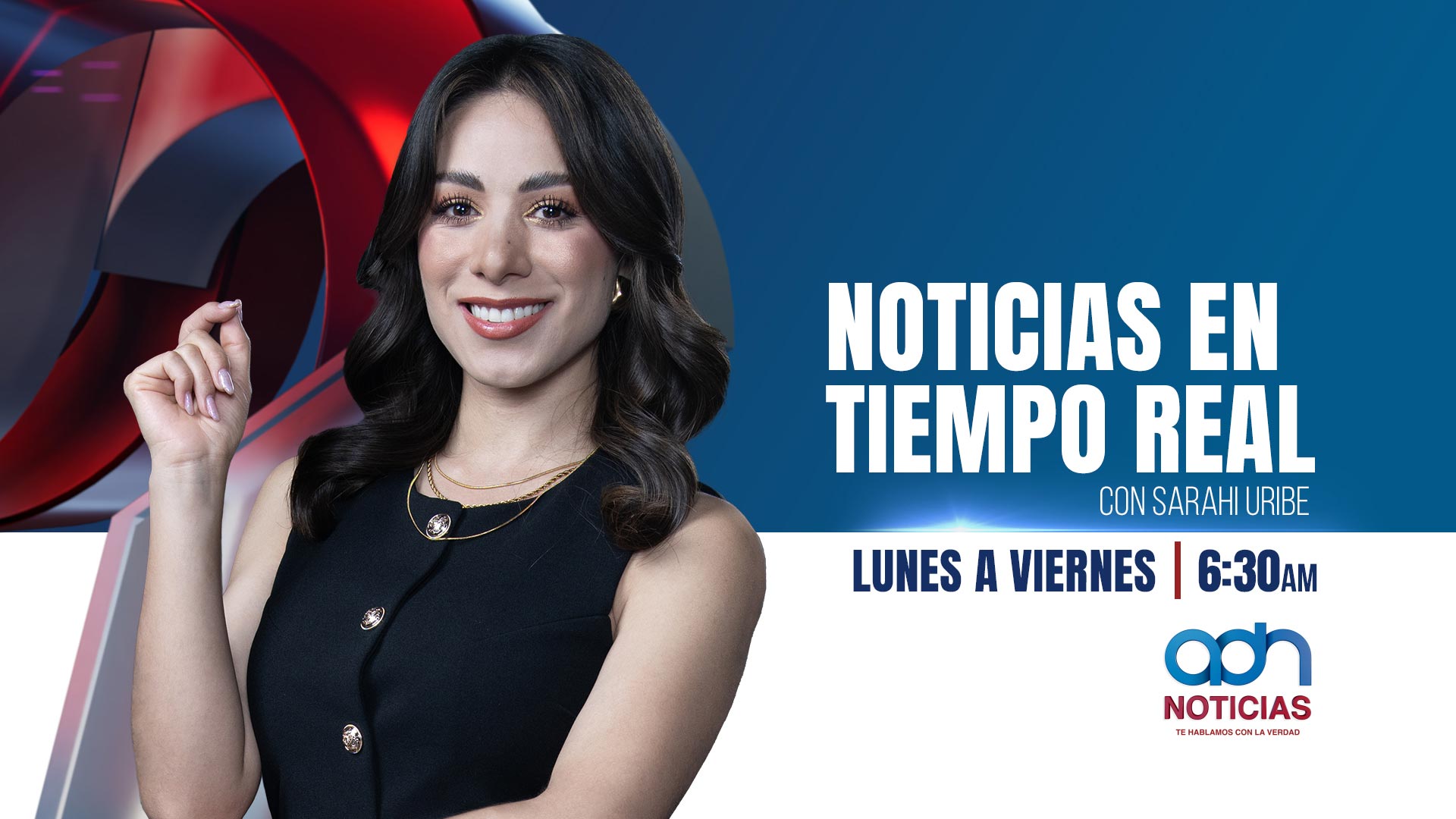 Noticias en tiempo real con Sarahí Uribe