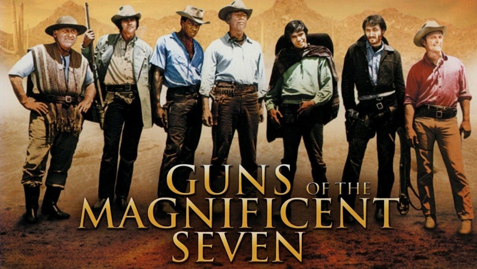 Guns Of The Magnificent Seven
