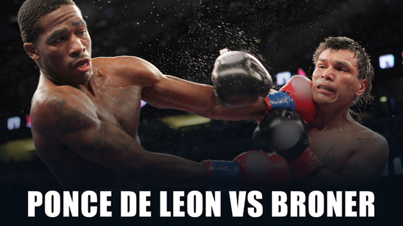 Ponce De Leon vs. Broner