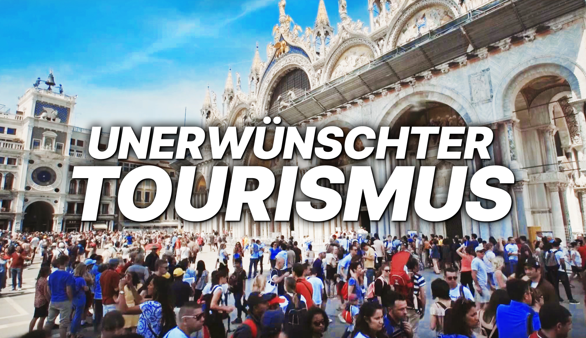 Unerwünschter Tourismus