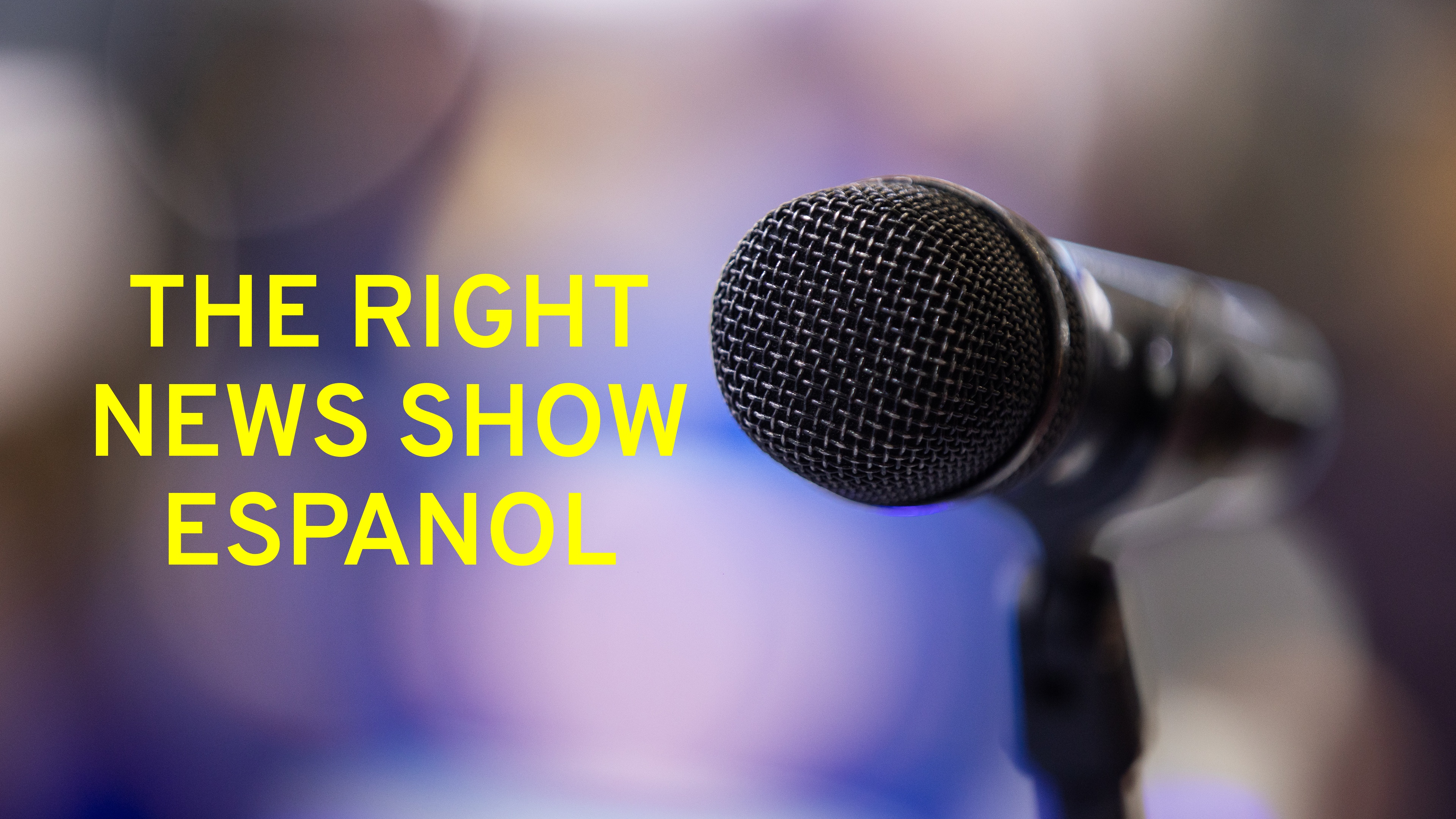 The Right News Show Espanol