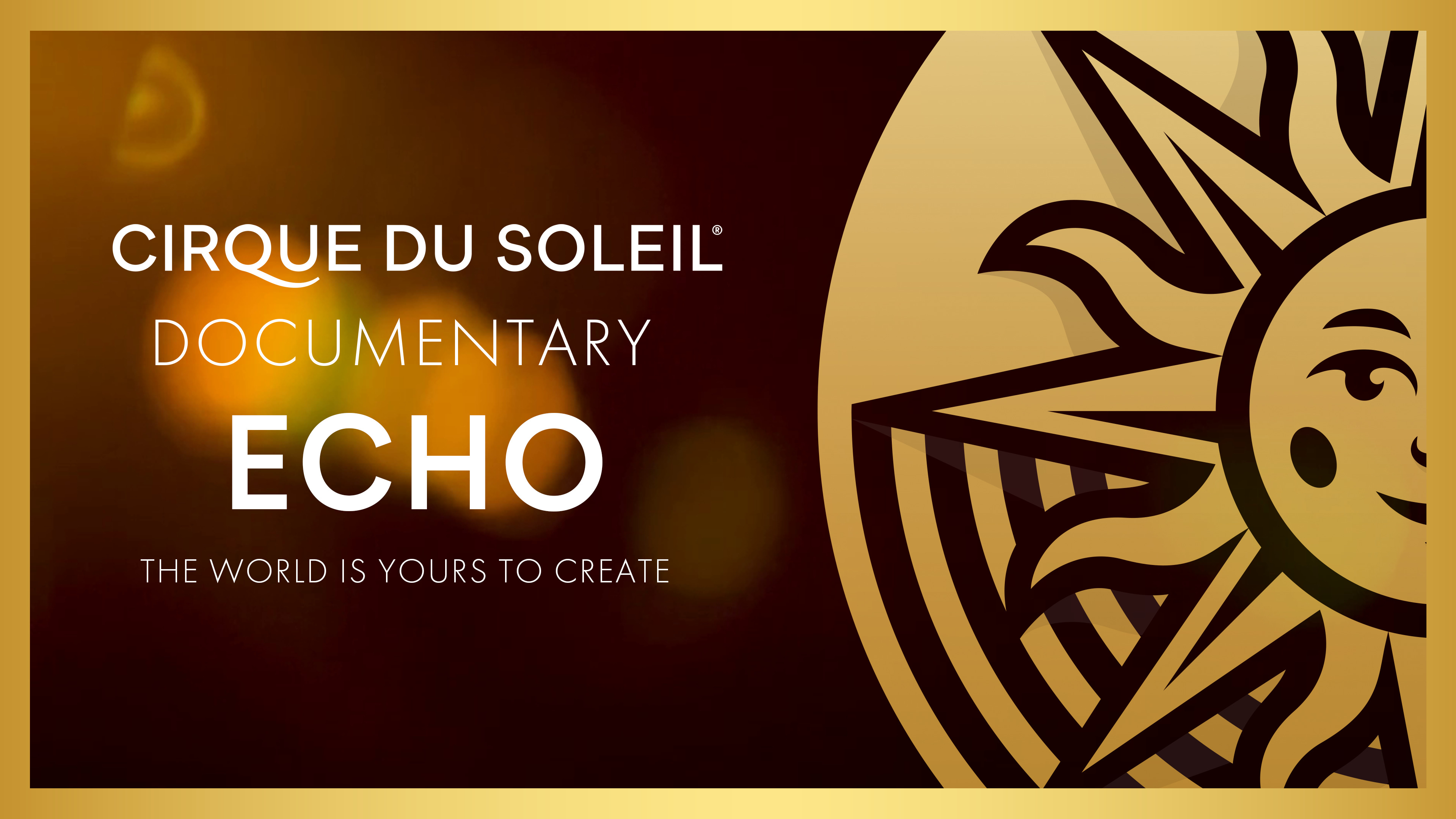 Cirque du Soleil Presents: Echo