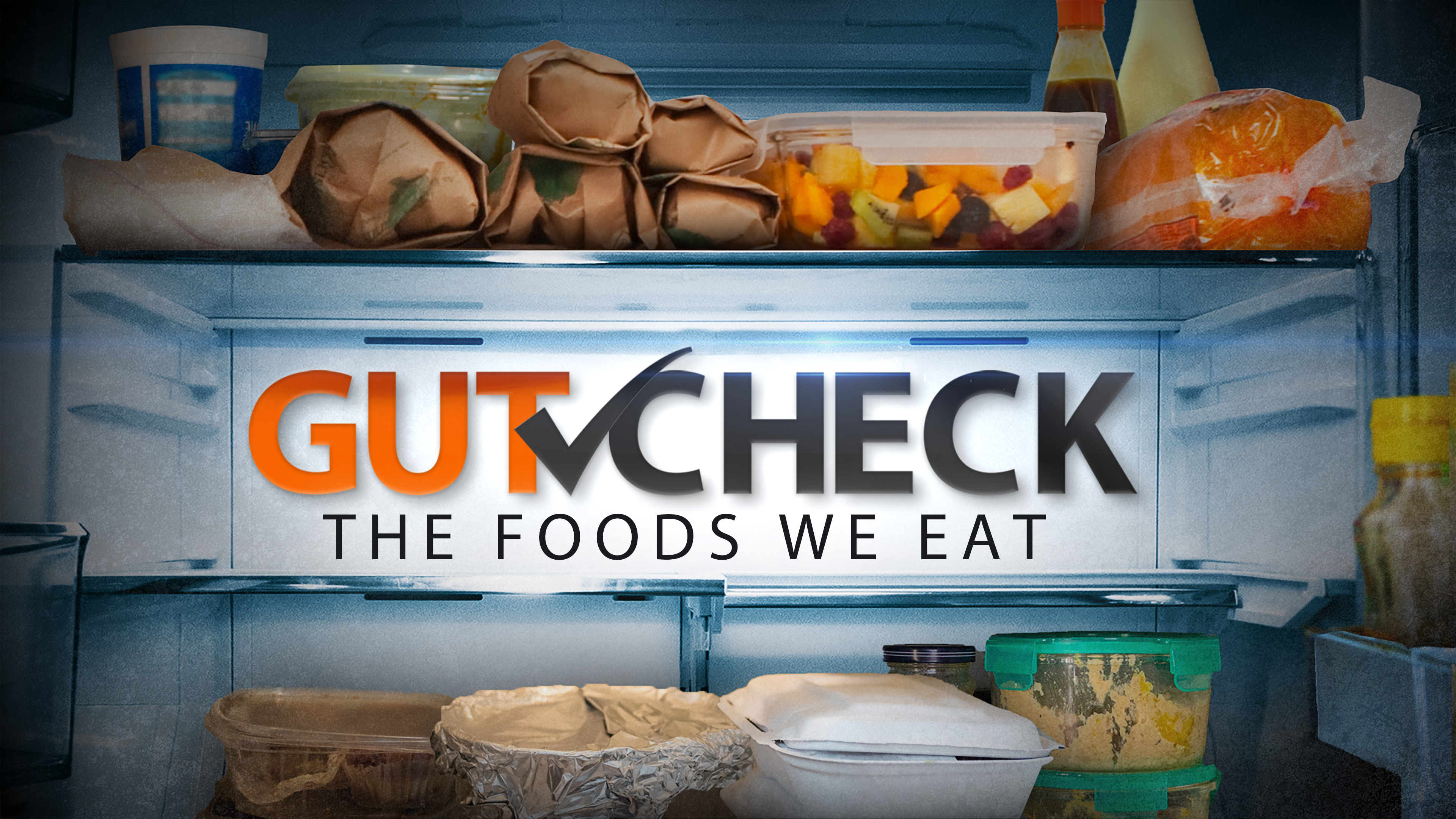 Gut Check: The Foods We Eat