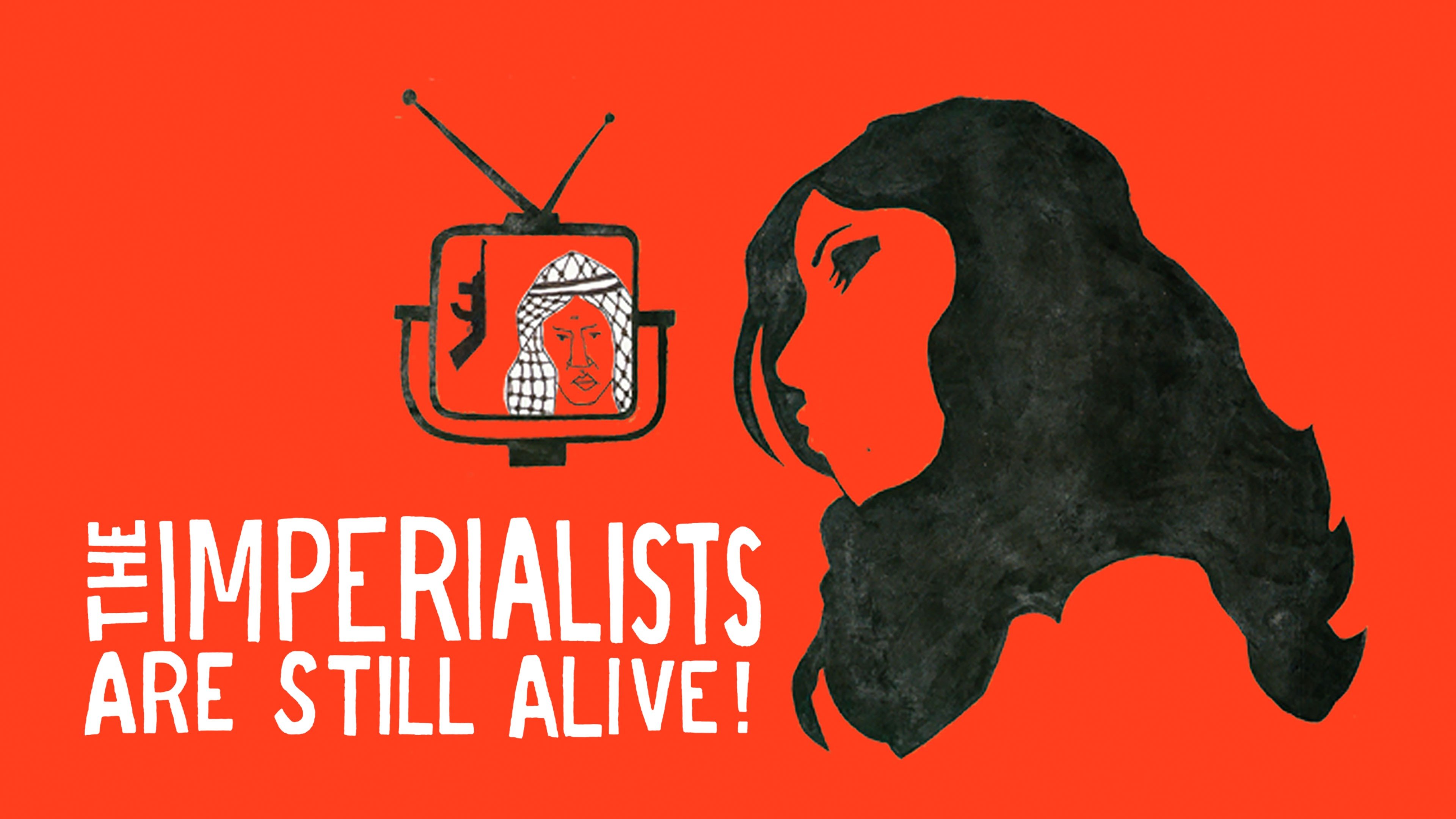 The Imperialists Are Still Alive!