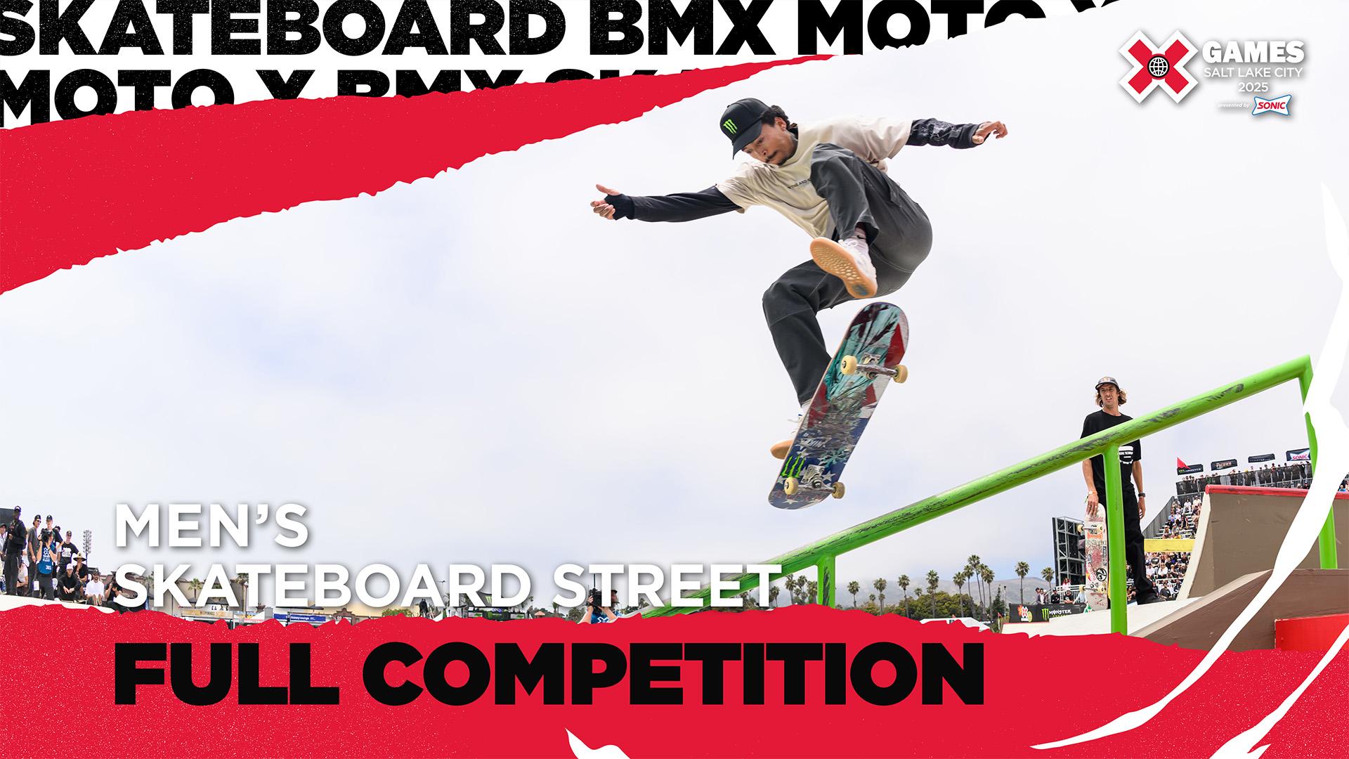 X Games Salt Lake City 2025: Men's Skateboard Street
