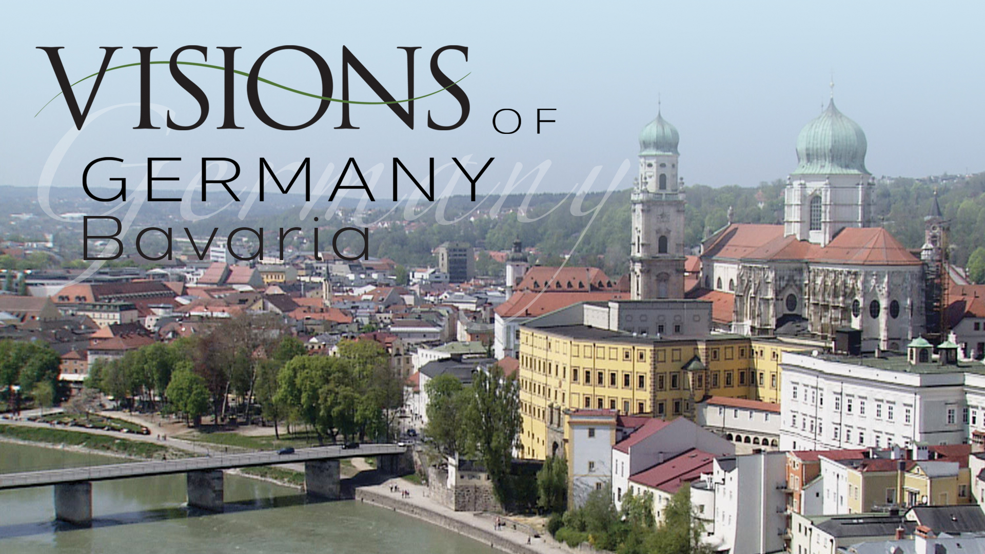Visions of Germany: Bavaria
